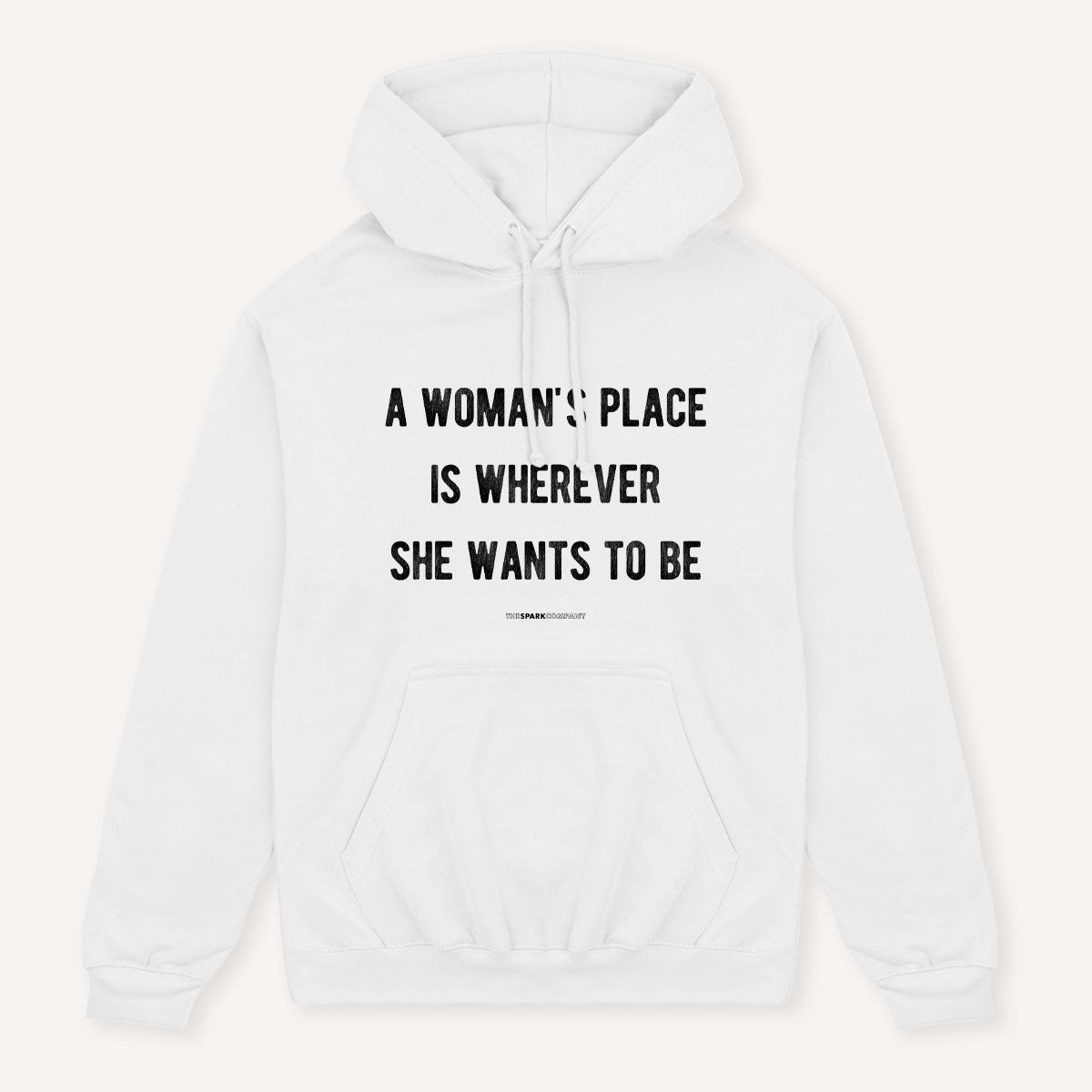 A Woman's Place Hoodie-Feminist Apparel, Feminist Clothing, Feminist Hoodie, JH001-The Spark Company