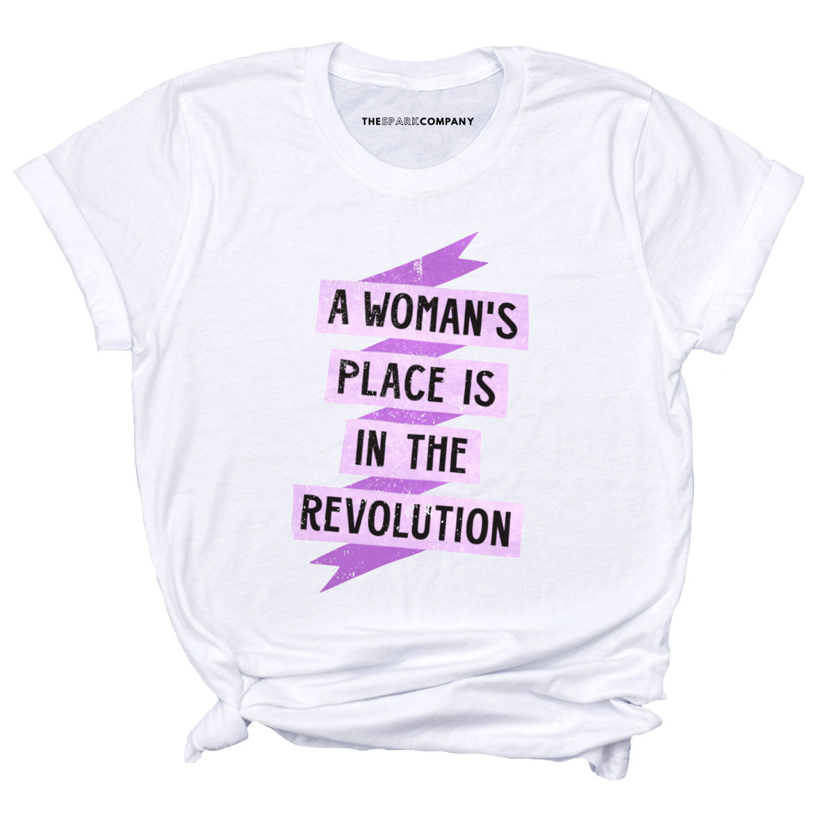 A Woman's Place Is In The Revolution T-Shirt-Feminist Apparel, Feminist Clothing, Feminist T Shirt, BC3001-The Spark Company