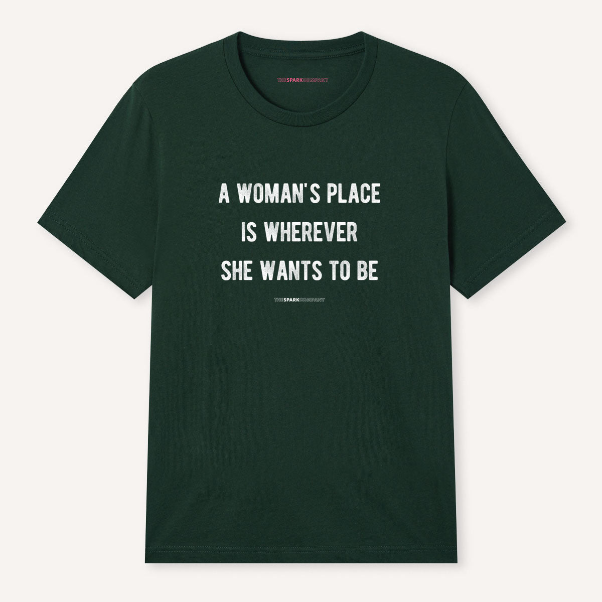 A Woman's Place T-Shirt-Feminist Apparel, Feminist Clothing, Feminist T Shirt, BC3001-The Spark Company