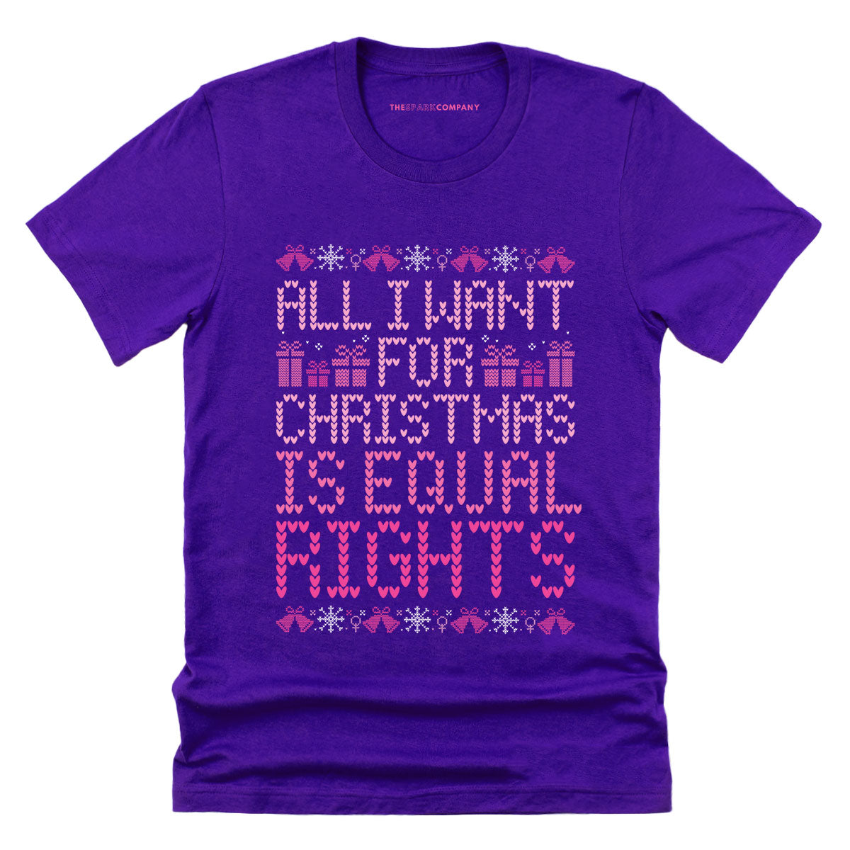 All I Want For Christmas Is Equal Rights Ugly Christmas T-Shirt-Feminist Apparel, Feminist Clothing, Feminist T Shirt, BC3001-The Spark Company