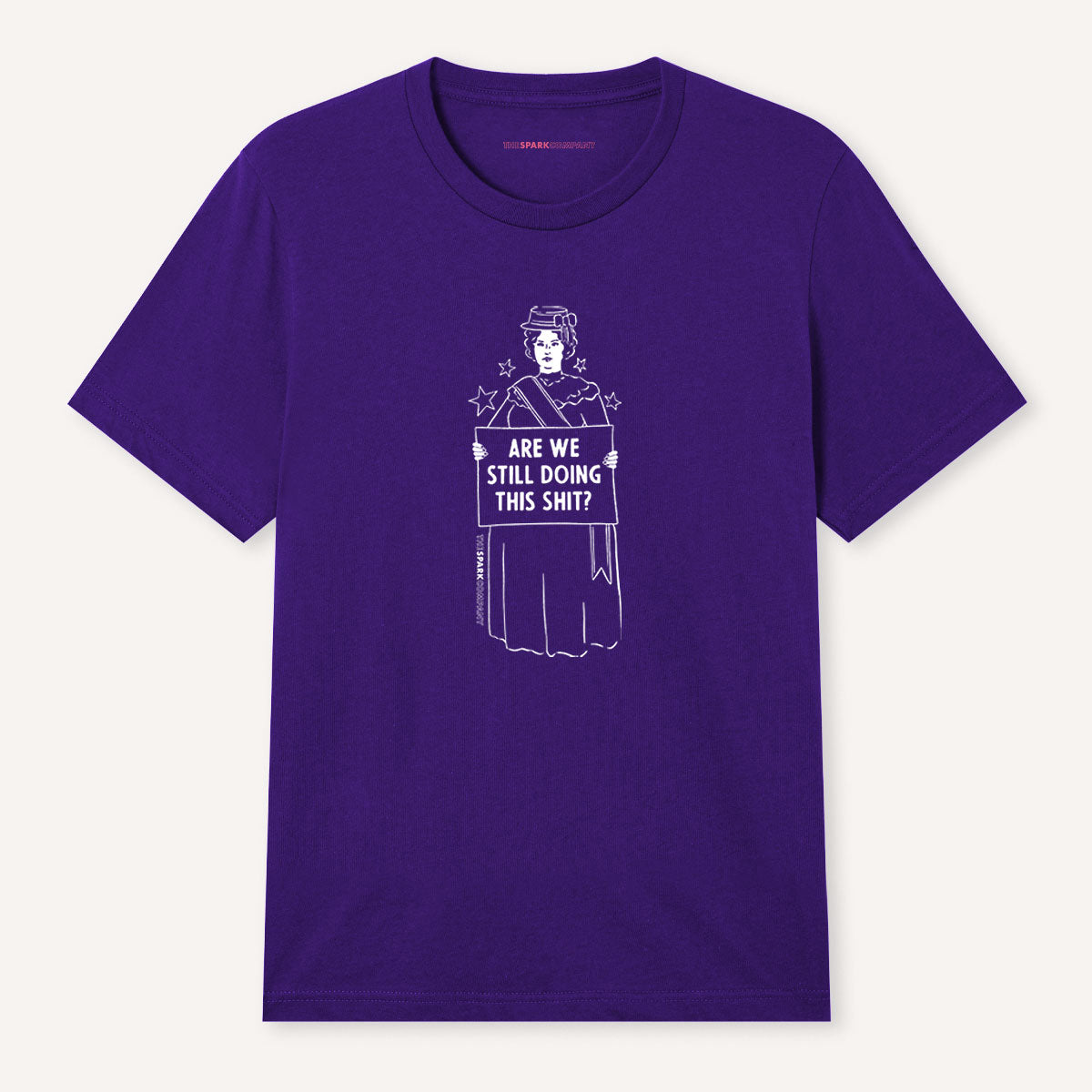 Are We Still Doing This Sh*t T-Shirt-Feminist Apparel, Feminist Clothing, Feminist T Shirt, BC3001-The Spark Company