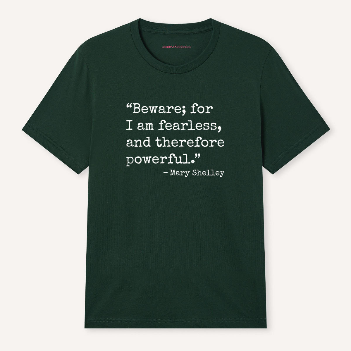 Beware; For I Am Fearless, And Therefore Powerful T-Shirt-Feminist Apparel, Feminist Clothing, Feminist T Shirt, BC3001-The Spark Company
