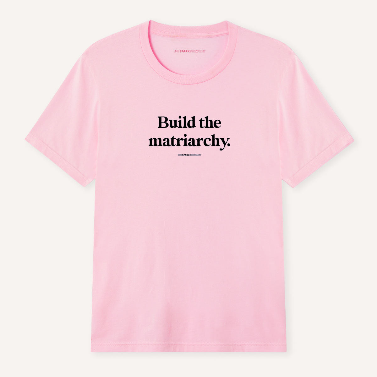 Build The Matriarchy T-Shirt-Feminist Apparel, Feminist Clothing, Feminist T Shirt, BC3001-The Spark Company