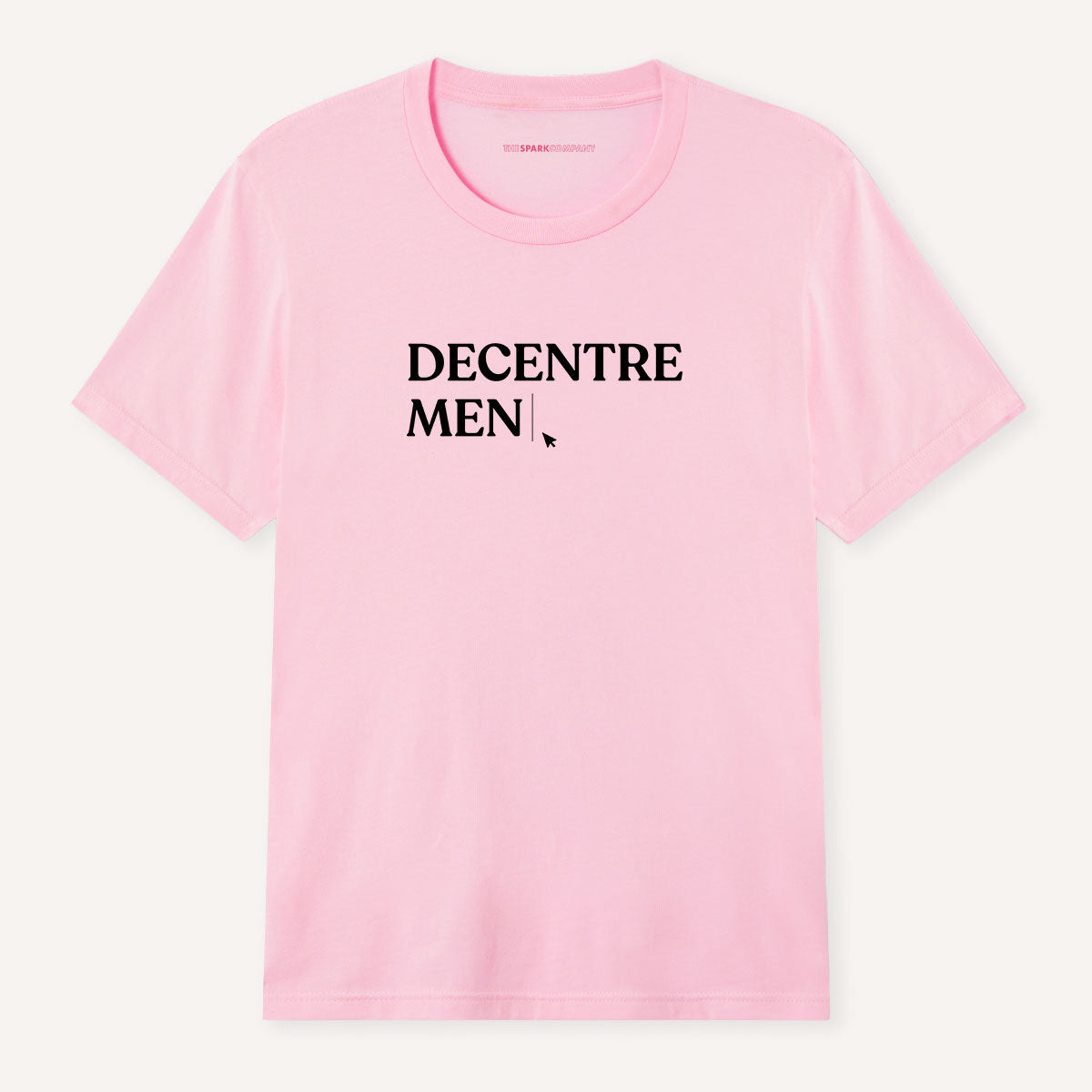Decentre Men T-Shirt-Feminist Apparel, Feminist Clothing, Feminist T Shirt, BC3001-The Spark Company