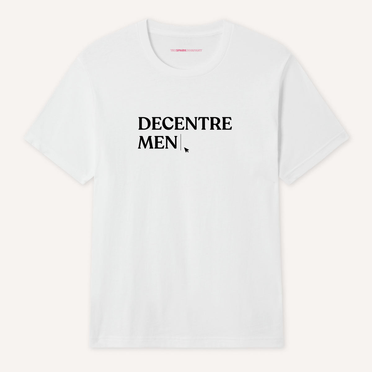 Decentre Men T-Shirt-Feminist Apparel, Feminist Clothing, Feminist T Shirt, BC3001-The Spark Company