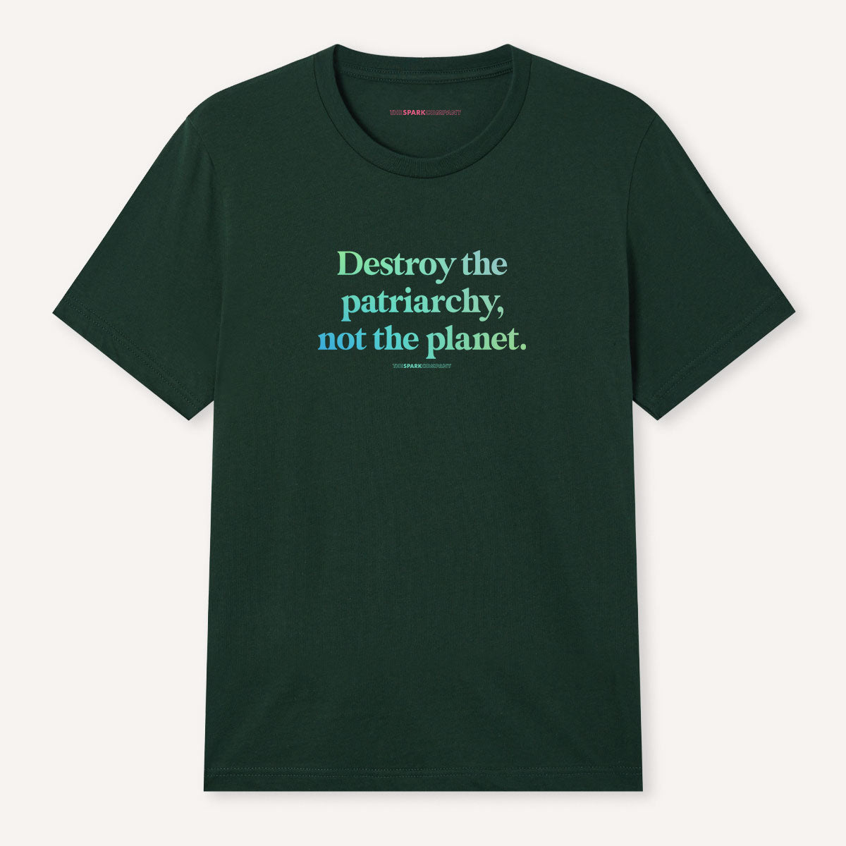 Destroy The Patriarchy Not The Planet T-Shirt-Feminist Apparel, Feminist Clothing, Feminist T Shirt, BC3001-The Spark Company
