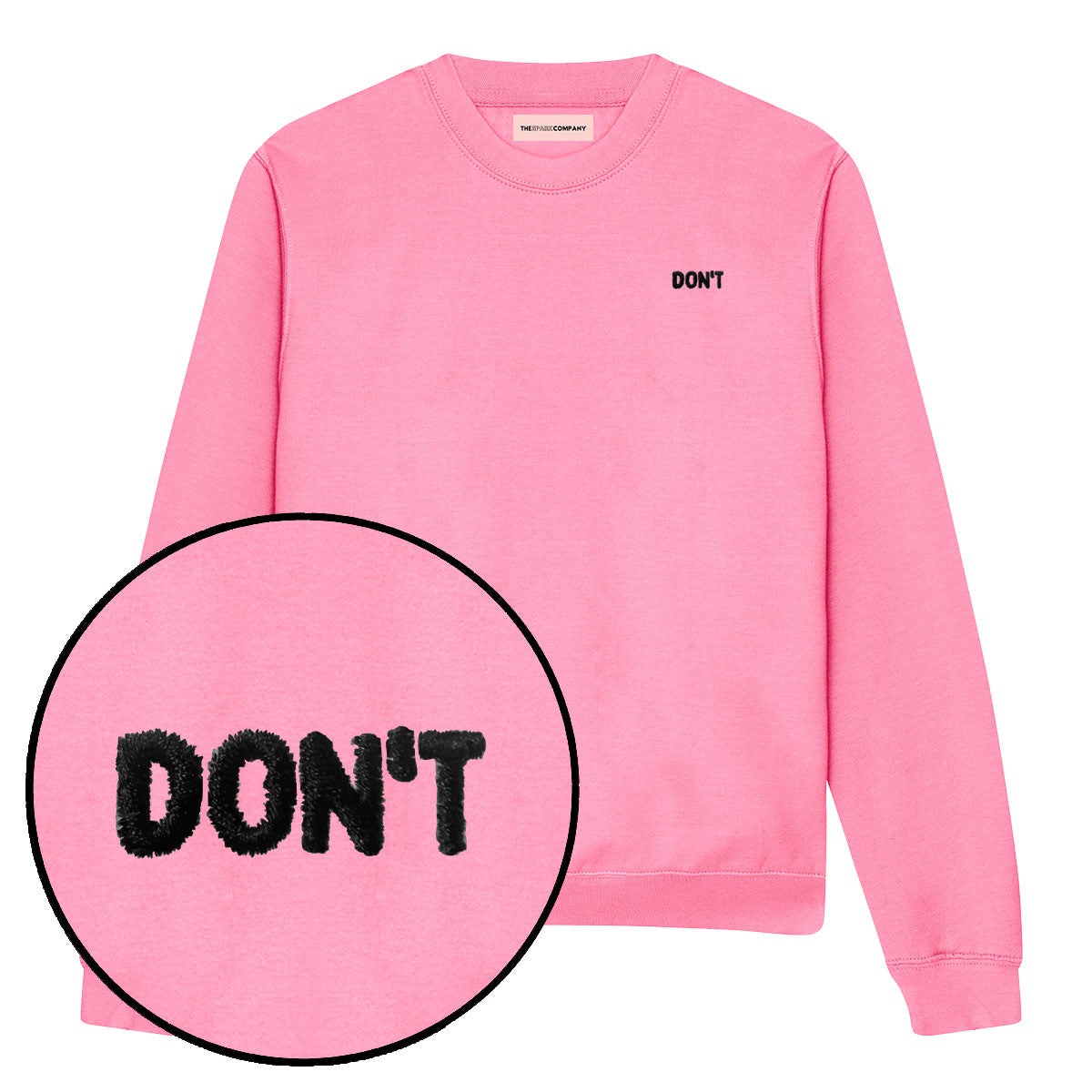 Don't Embroidery Detail Sweatshirt-Feminist Apparel, Feminist Clothing, Feminist Sweatshirt, JH030-The Spark Company