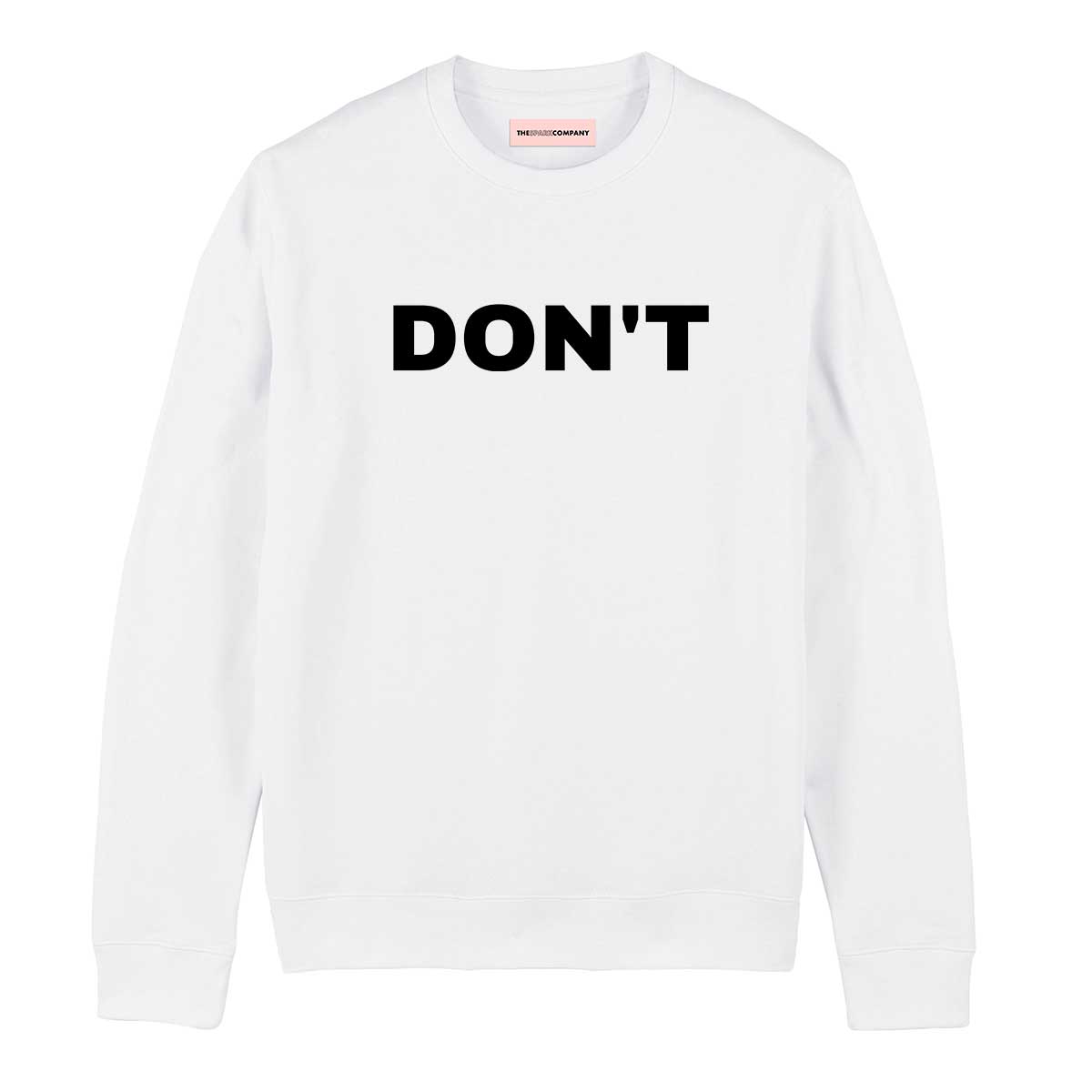 Don't Sweatshirt-Feminist Apparel, Feminist Clothing, Feminist Sweatshirt, JH030-The Spark Company