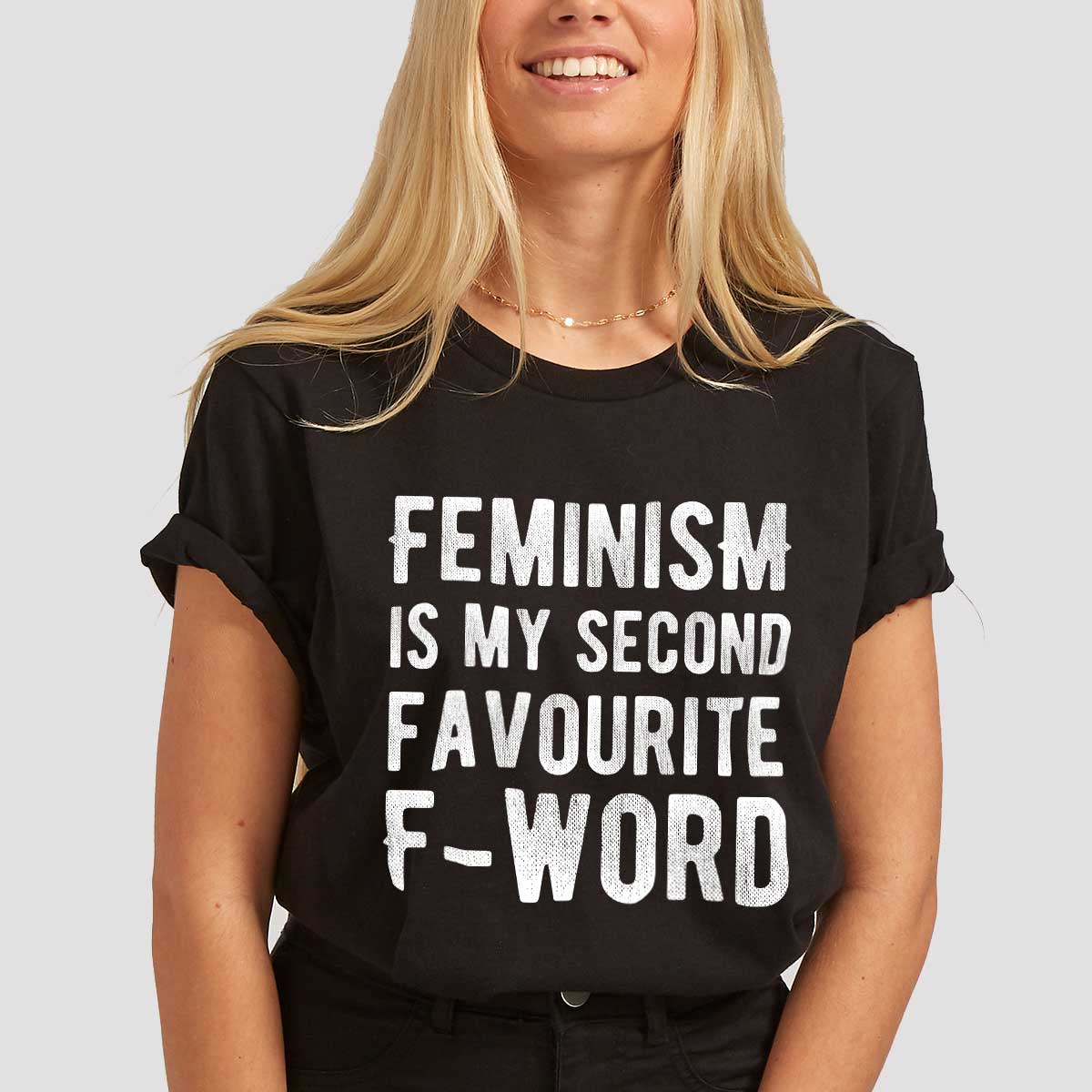 Feminism Is My Second Favourite F-Word T-Shirt-Feminist Apparel, Feminist Clothing, Feminist T Shirt, BC3001-The Spark Company