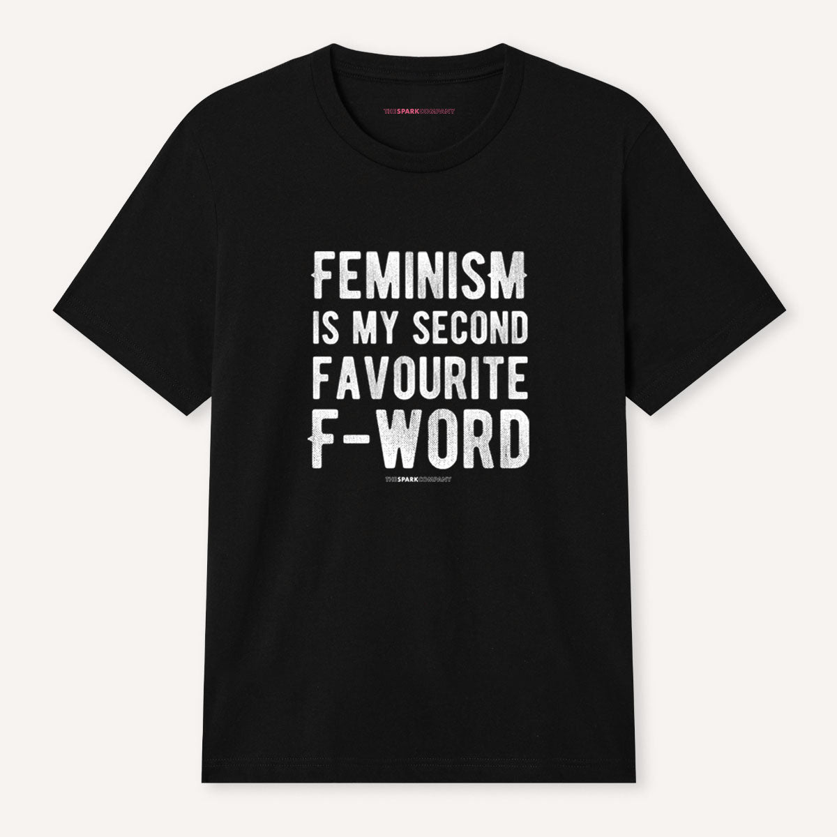 Feminism Is My Second Favourite F-Word T-Shirt-Feminist Apparel, Feminist Clothing, Feminist T Shirt, BC3001-The Spark Company
