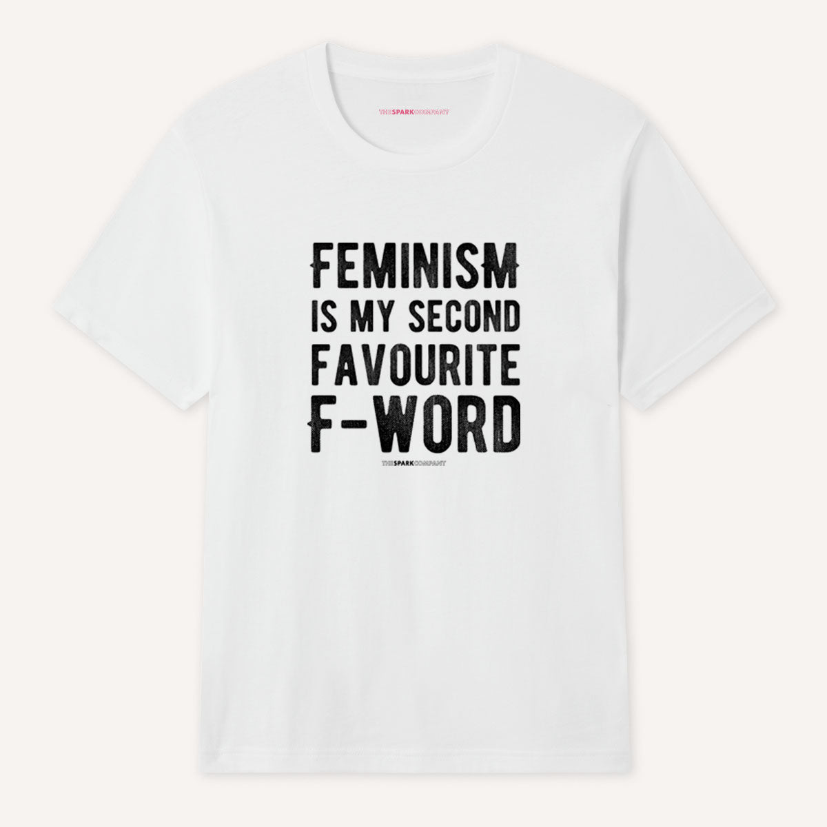 Feminism Is My Second Favourite F-Word T-Shirt-Feminist Apparel, Feminist Clothing, Feminist T Shirt, BC3001-The Spark Company