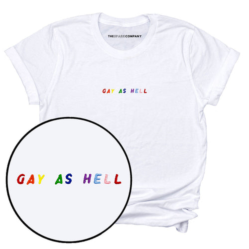 Gay As Hell Embroidery Detail T-Shirt-LGBT Apparel, LGBT Clothing, LGBT T Shirt, BC3001-The Spark Company