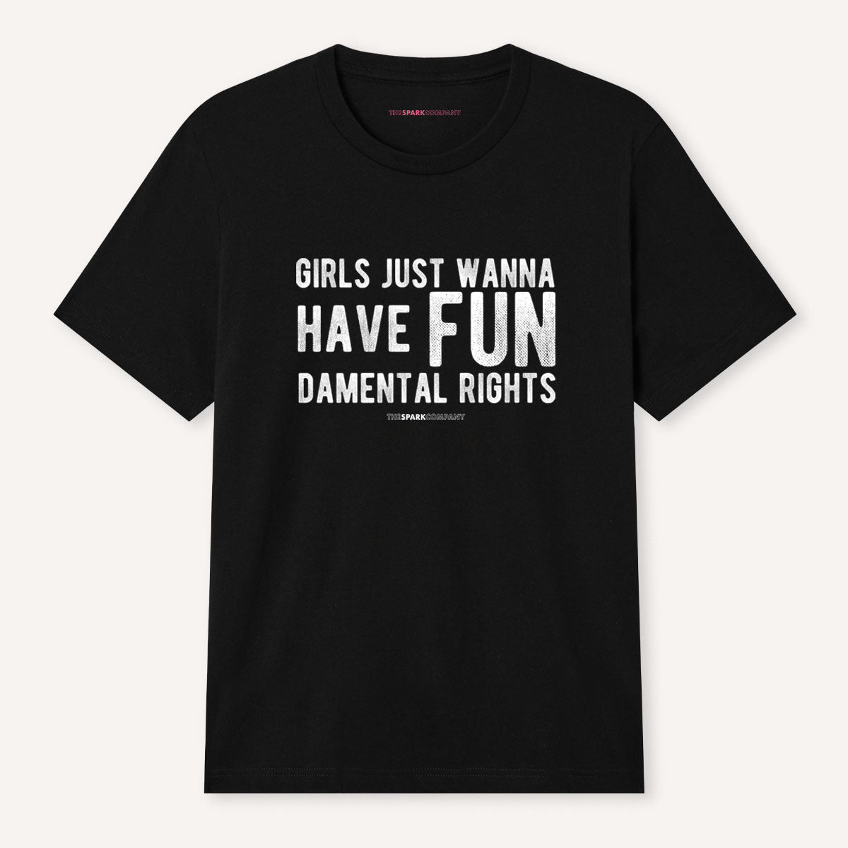 Girls Just Wanna Have Fundamental Rights T-Shirt-Feminist Apparel, Feminist Clothing, Feminist T Shirt, BC3001-The Spark Company