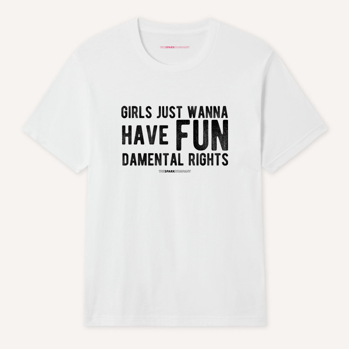 Girls Just Wanna Have Fundamental Rights T-Shirt-Feminist Apparel, Feminist Clothing, Feminist T Shirt, BC3001-The Spark Company