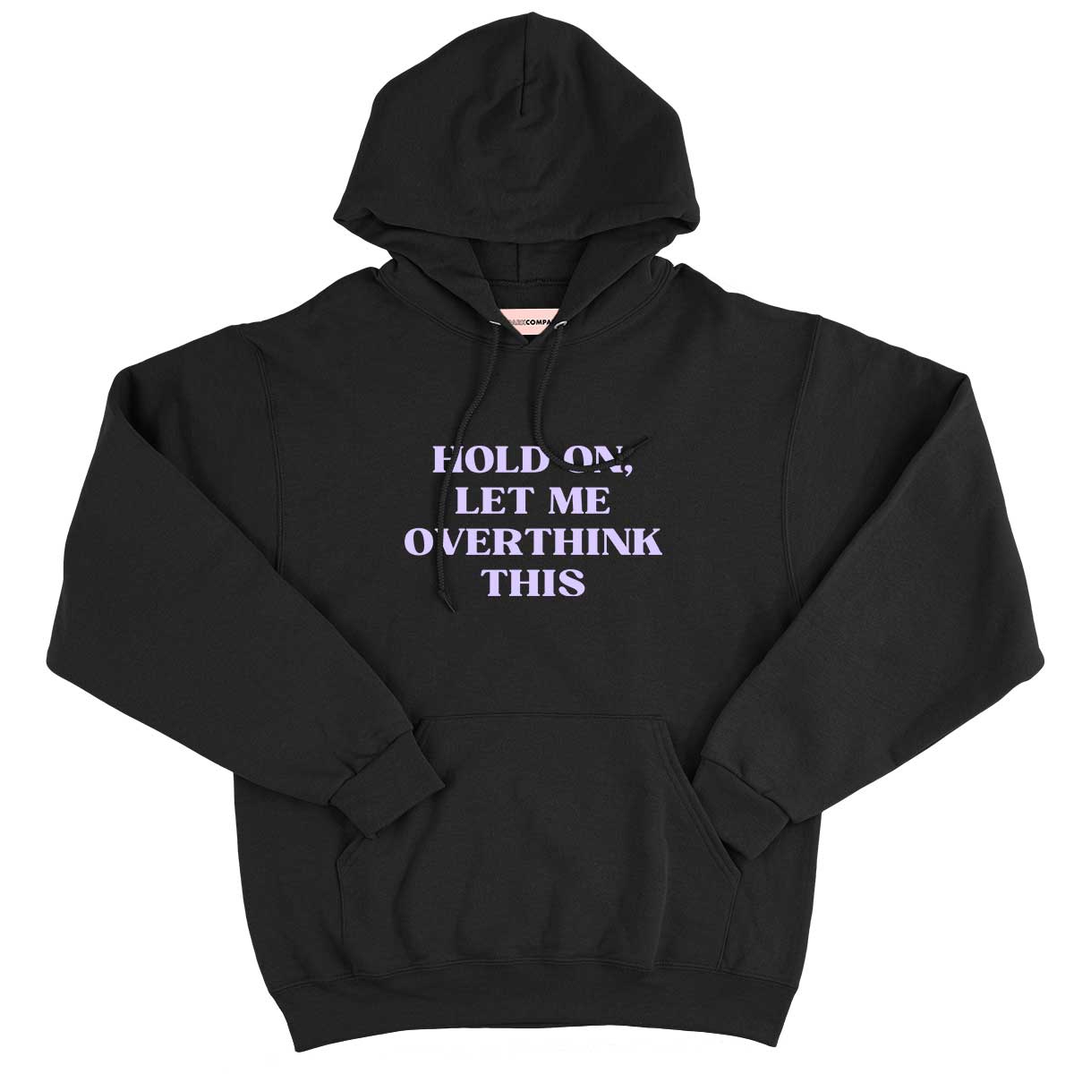 Hold On, Let Me Overthink This Hoodie-Feminist Apparel, Feminist Clothing, Feminist Hoodie, JH001-The Spark Company