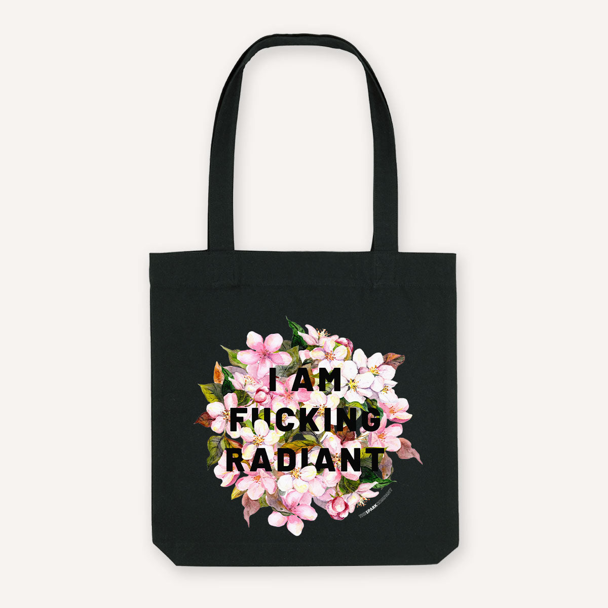 I Am F*cking Radiant Strong as Hell Tote Bag-Feminist Apparel, Feminist Gift, Feminist Tote Bag-The Spark Company