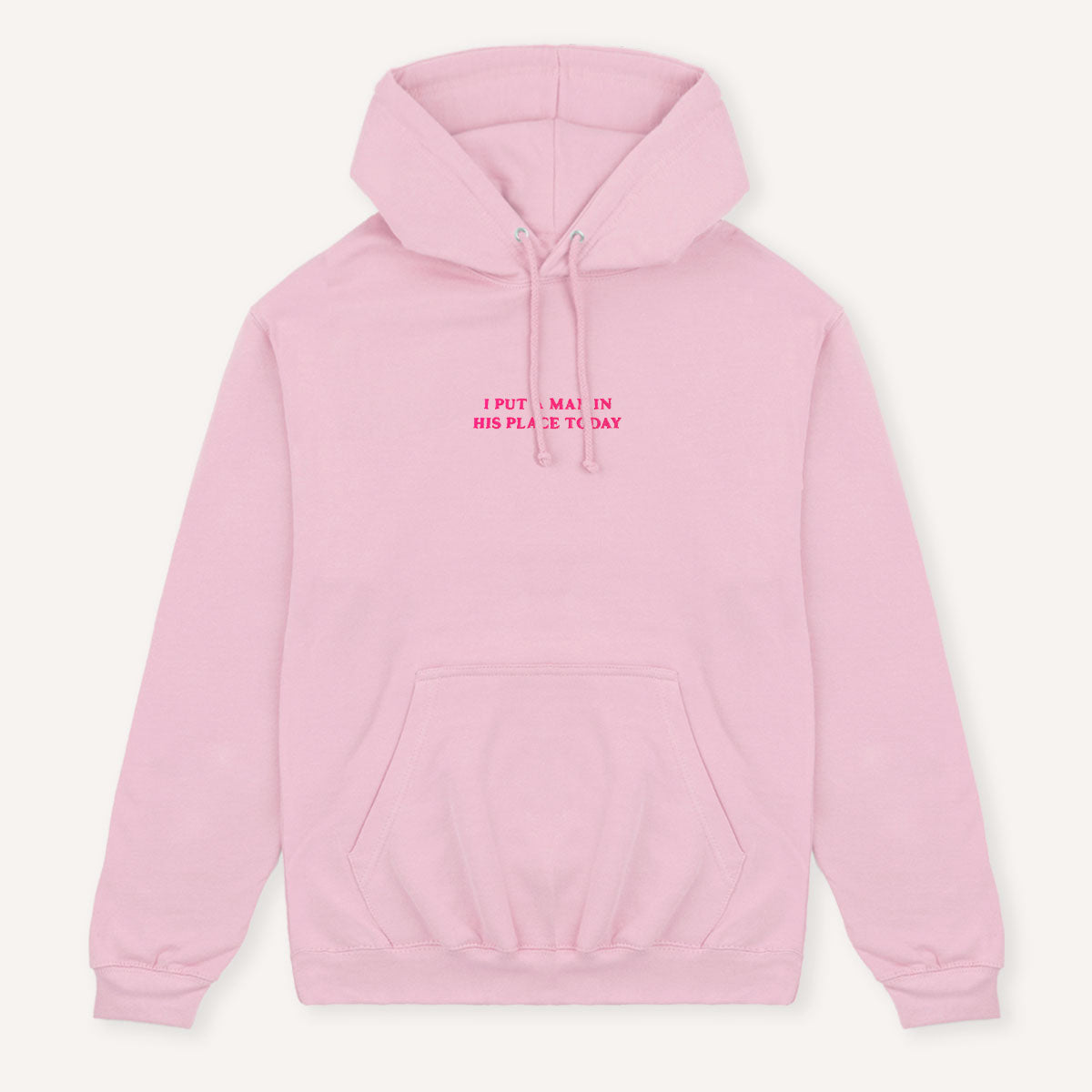 I Put A Man In His Place Today Embroidered Hoodie-Feminist Apparel, Feminist Clothing, Feminist Hoodie, JH001-The Spark Company