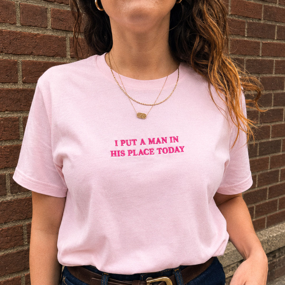 I Put A Man In His Place Today Embroidered T-Shirt-Feminist Apparel, Feminist Clothing, Feminist T Shirt, BC3001-The Spark Company