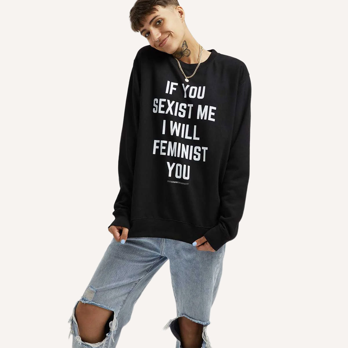 If You Sexist Me I Will Feminist You Sweatshirt-Feminist Apparel, Feminist Clothing, Feminist Sweatshirt, JH030-The Spark Company