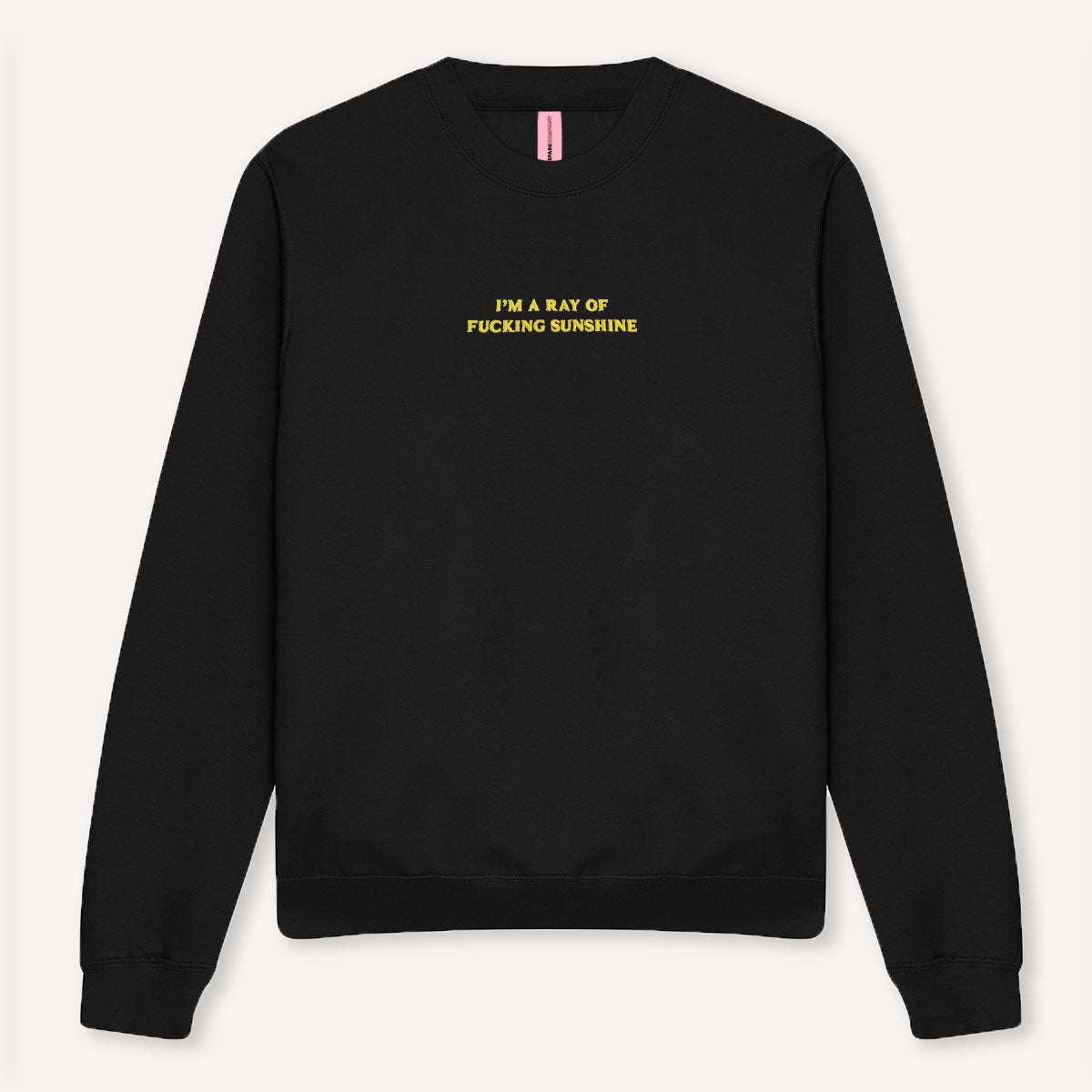 I'm A Ray Of F*cking Sunshine Embroidered Sweatshirt-Feminist Apparel, Feminist Clothing, Feminist Sweatshirt, JH030-The Spark Company
