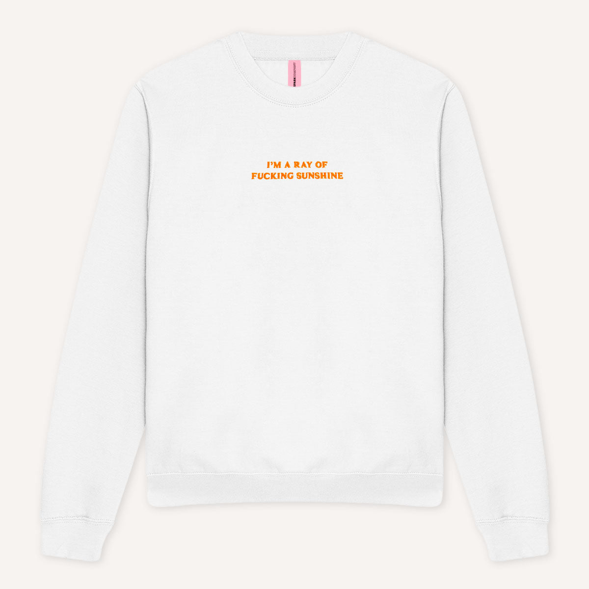 I'm A Ray Of F*cking Sunshine Embroidered Sweatshirt-Feminist Apparel, Feminist Clothing, Feminist Sweatshirt, JH030-The Spark Company