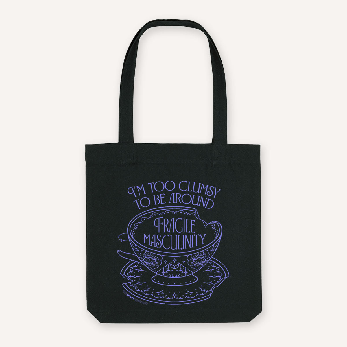 I'm Too Clumsy To Be Around Fragile Masculinity Strong As Hell Tote Bag-Feminist Apparel, Feminist Gift, Feminist Tote Bag-The Spark Company