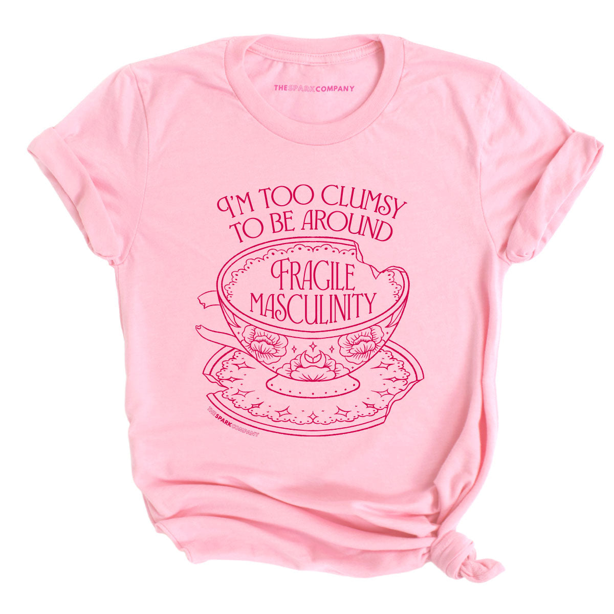 I'm Too Clumsy To Be Around Fragile Masculinity T-Shirt-Feminist Apparel, Feminist Clothing, Feminist T Shirt, BC3001-The Spark Company