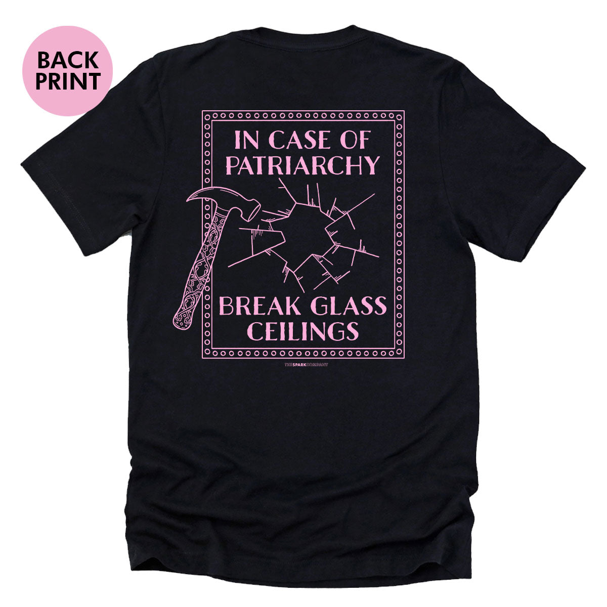 In Case Of Patriarchy T-Shirt-Feminist Apparel, Feminist Clothing, Feminist T Shirt, BC3001-The Spark Company