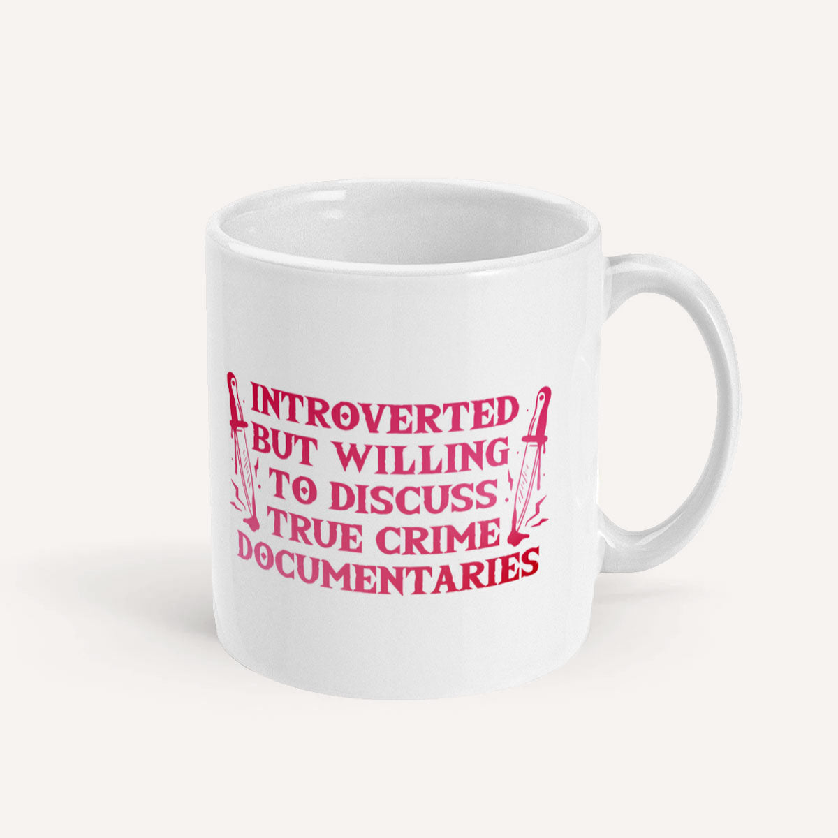 Introverted But Willing To Discuss True Crime Documentaries Mug-Feminist Apparel, Feminist Gift, Feminist Coffee Mug, 11oz White Ceramic-The Spark Company