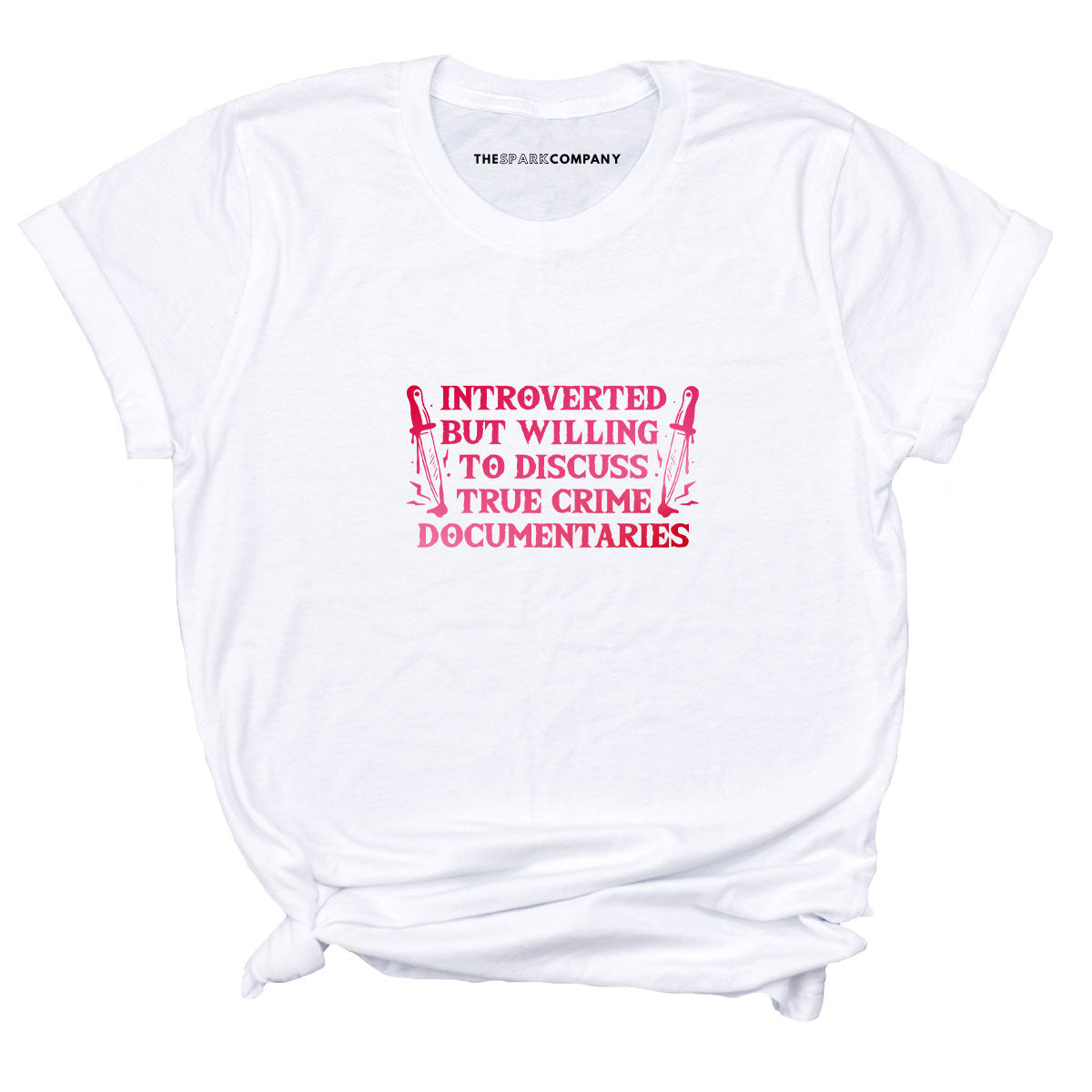 Introverted But Willing To Discuss True Crime Documentaries T-Shirt-Feminist Apparel, Feminist Clothing, Feminist T Shirt, BC3001-The Spark Company