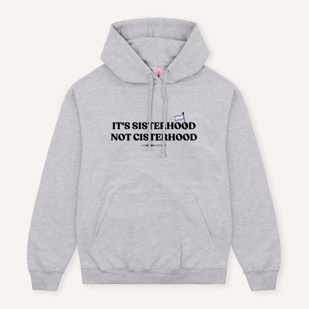 It's Sisterhood Not Cisterhood Hoodie-Feminist Apparel, Feminist Clothing, Feminist Hoodie, JH001-The Spark Company