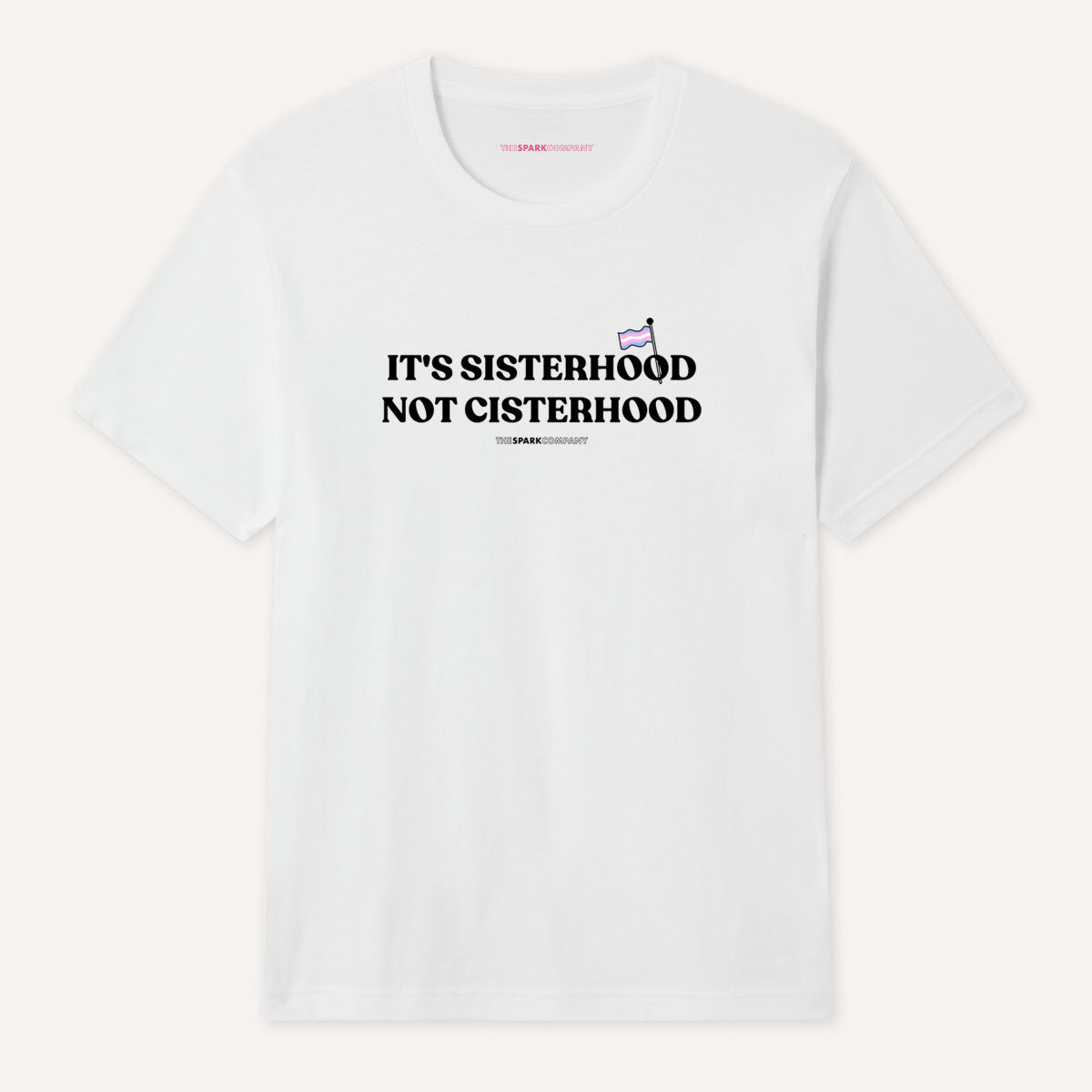 It's Sisterhood Not Cisterhood T-Shirt-Feminist Apparel, Feminist Clothing, Feminist T Shirt, BC3001-The Spark Company
