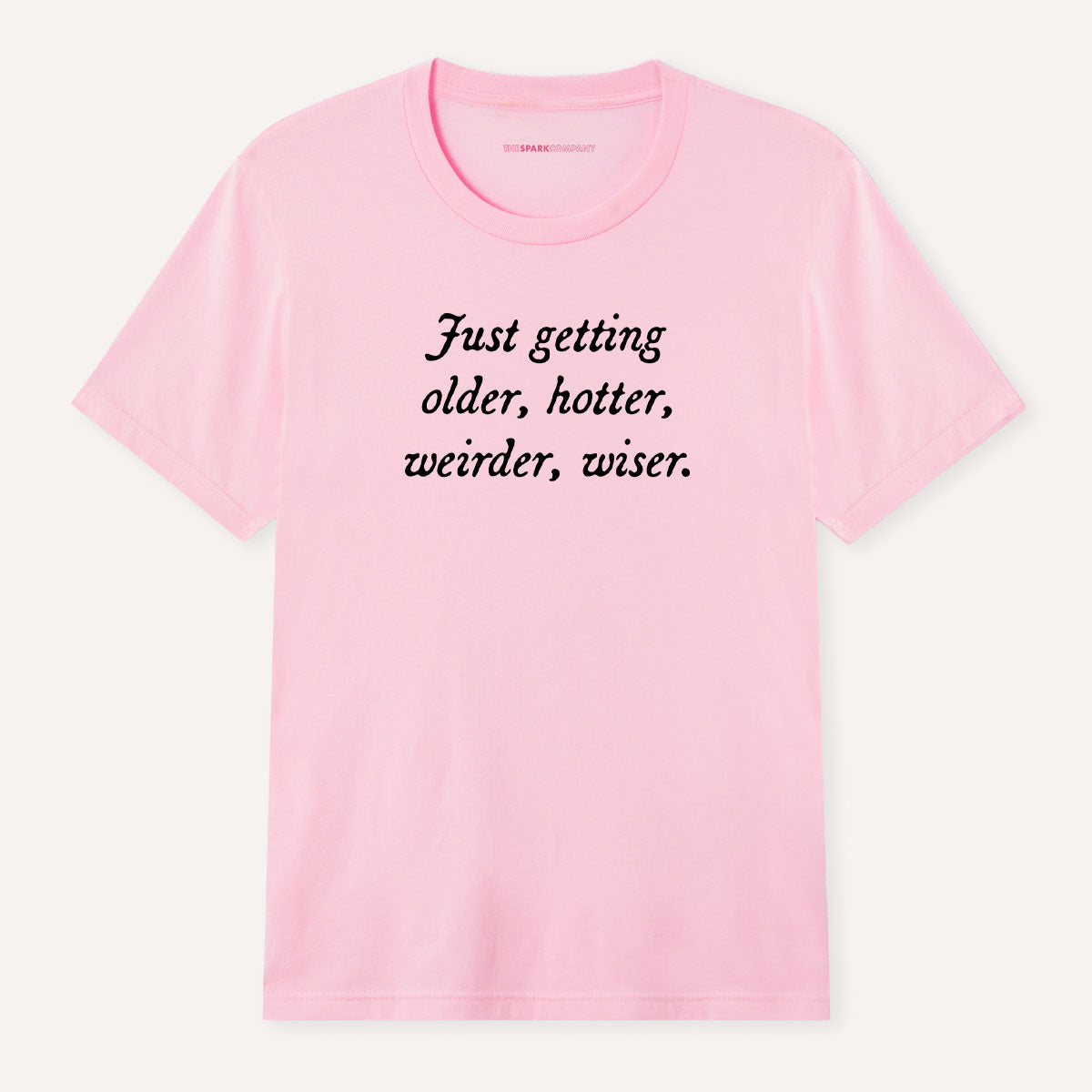 Just Getting Older T-Shirt-Feminist Apparel, Feminist Clothing, Feminist T Shirt, BC3001-The Spark Company
