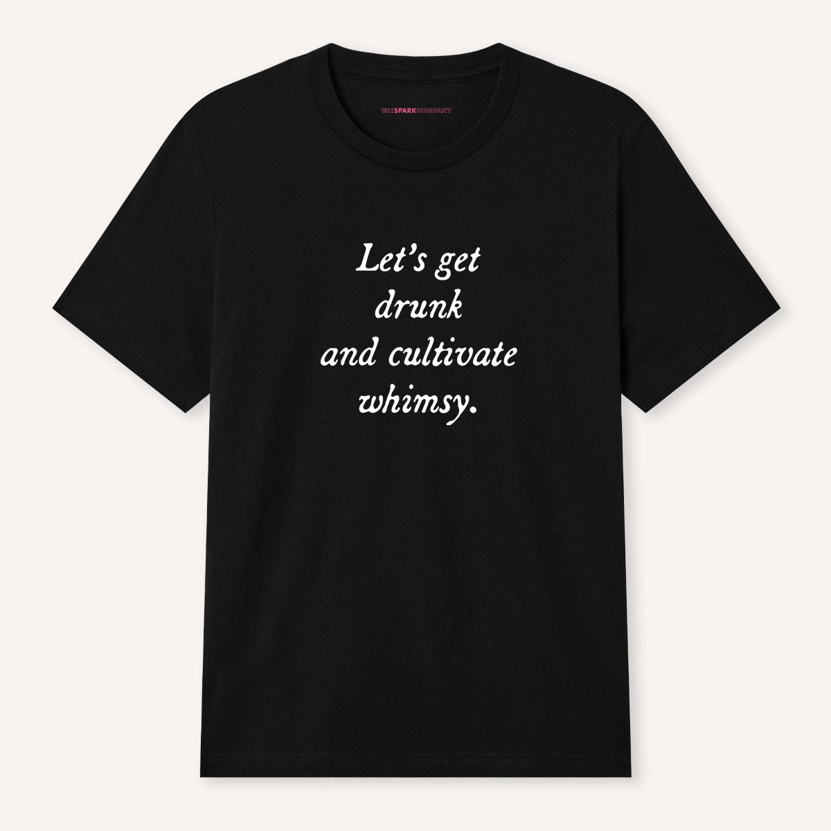 Let's Get Drunk T-Shirt-Feminist Apparel, Feminist Clothing, Feminist T Shirt, BC3001-The Spark Company