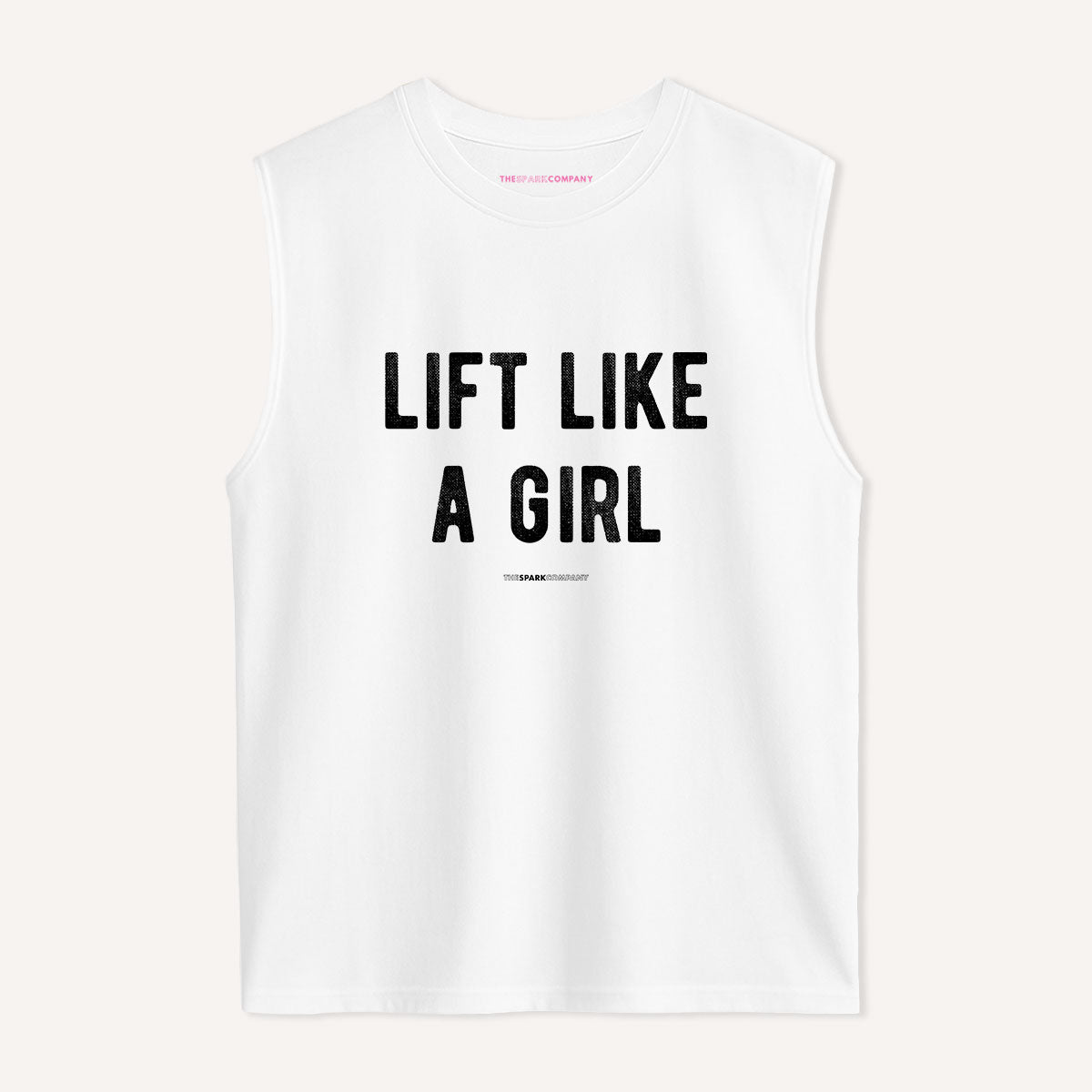Lift Like A Girl Sleeveless T-Shirt-Feminist Apparel, Feminist Clothing, Feminist Sleeveless T Shirt, EP01S-The Spark Company