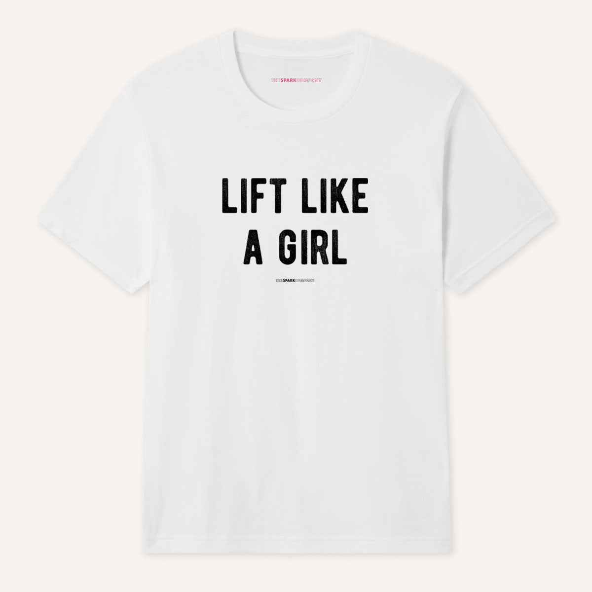 Lift Like A Girl T-Shirt-Feminist Apparel, Feminist Clothing, Feminist T Shirt, BC3001-The Spark Company