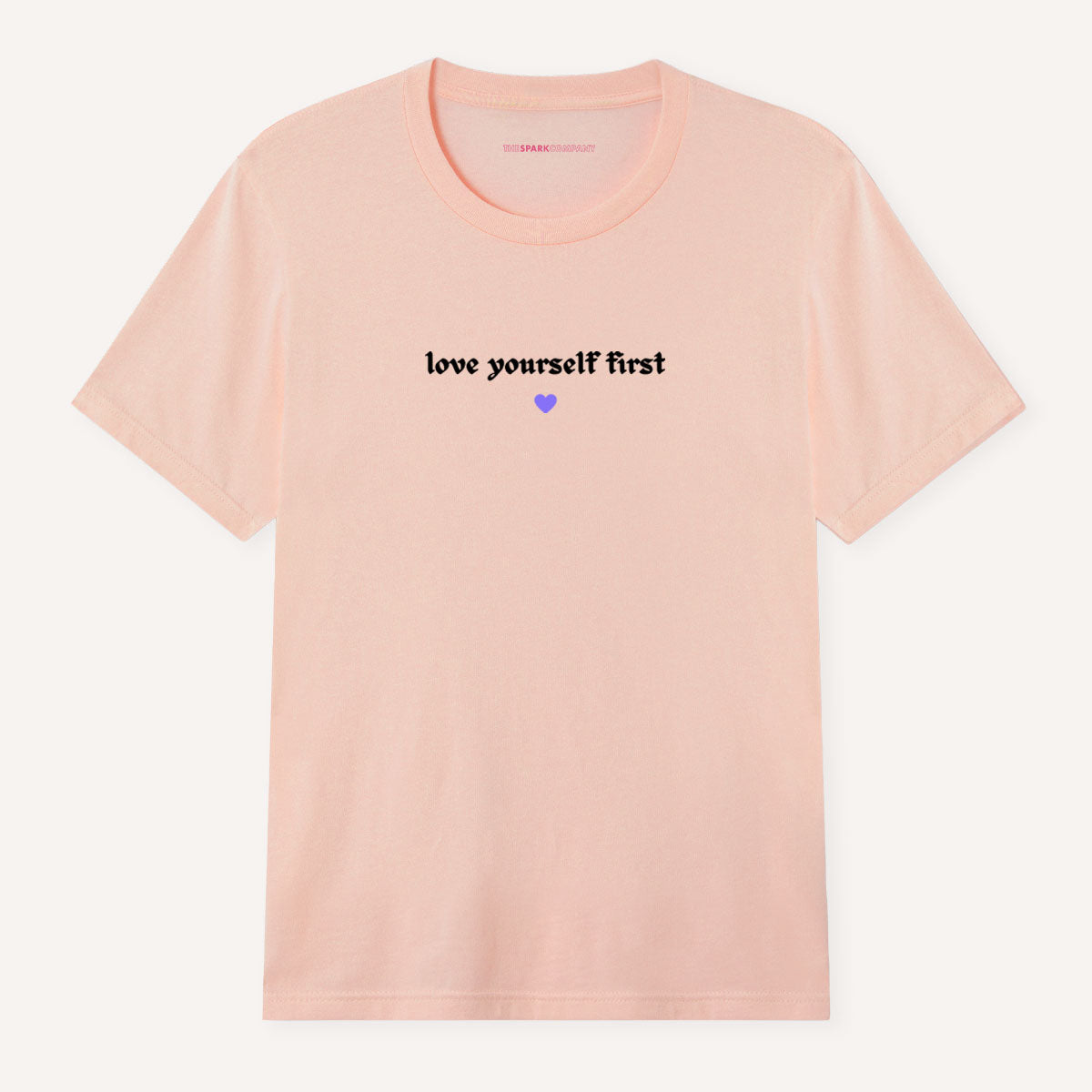 Love Yourself First T-Shirt-Feminist Apparel, Feminist Clothing, Feminist T Shirt-The Spark Company