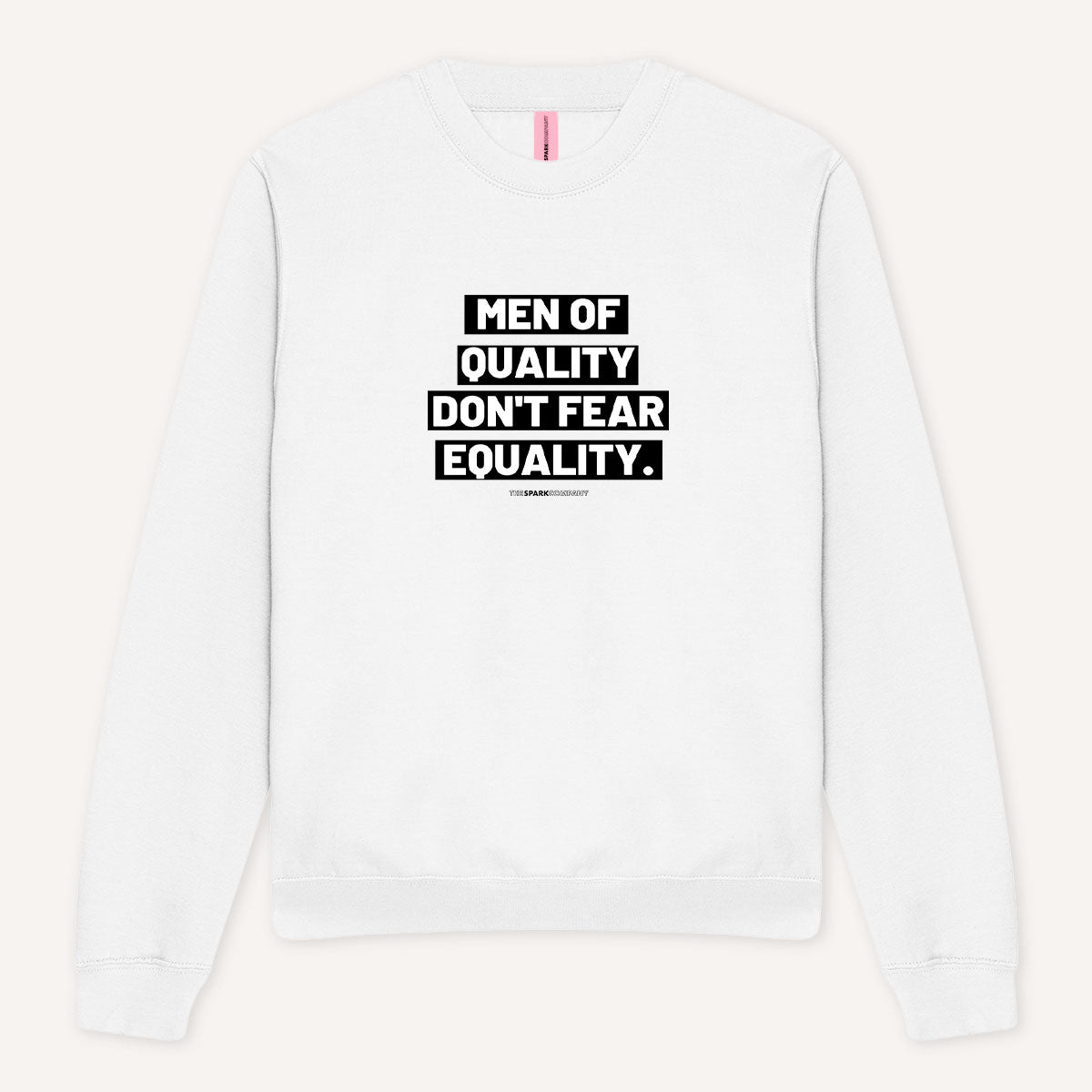 Men Of Quality Men's Sweatshirt-Feminist Apparel, Feminist Clothing, Feminist Sweatshirt, JH030-The Spark Company