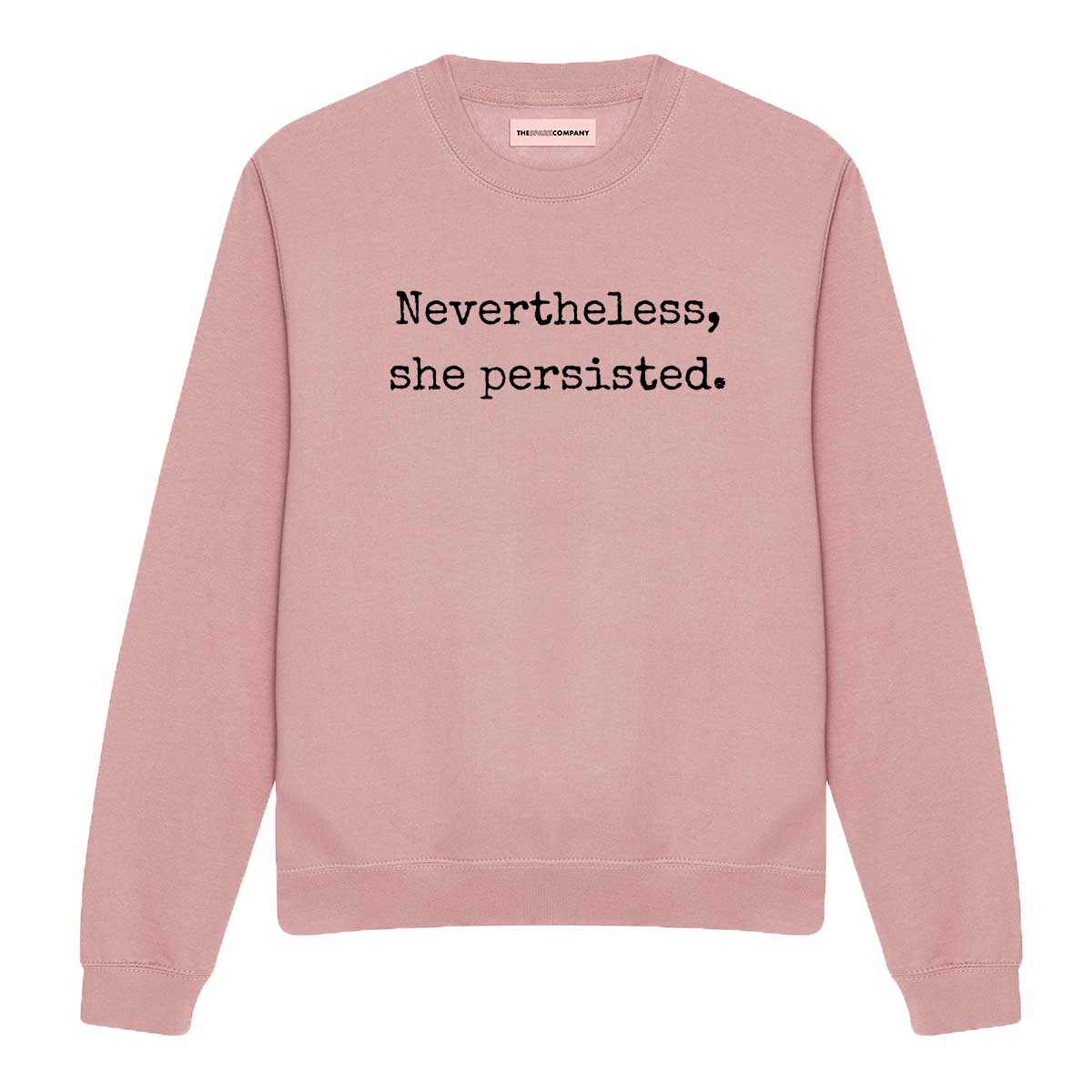 Nevertheless She Persisted Sweatshirt-Feminist Apparel, Feminist Clothing, Feminist Sweatshirt, JH030-The Spark Company