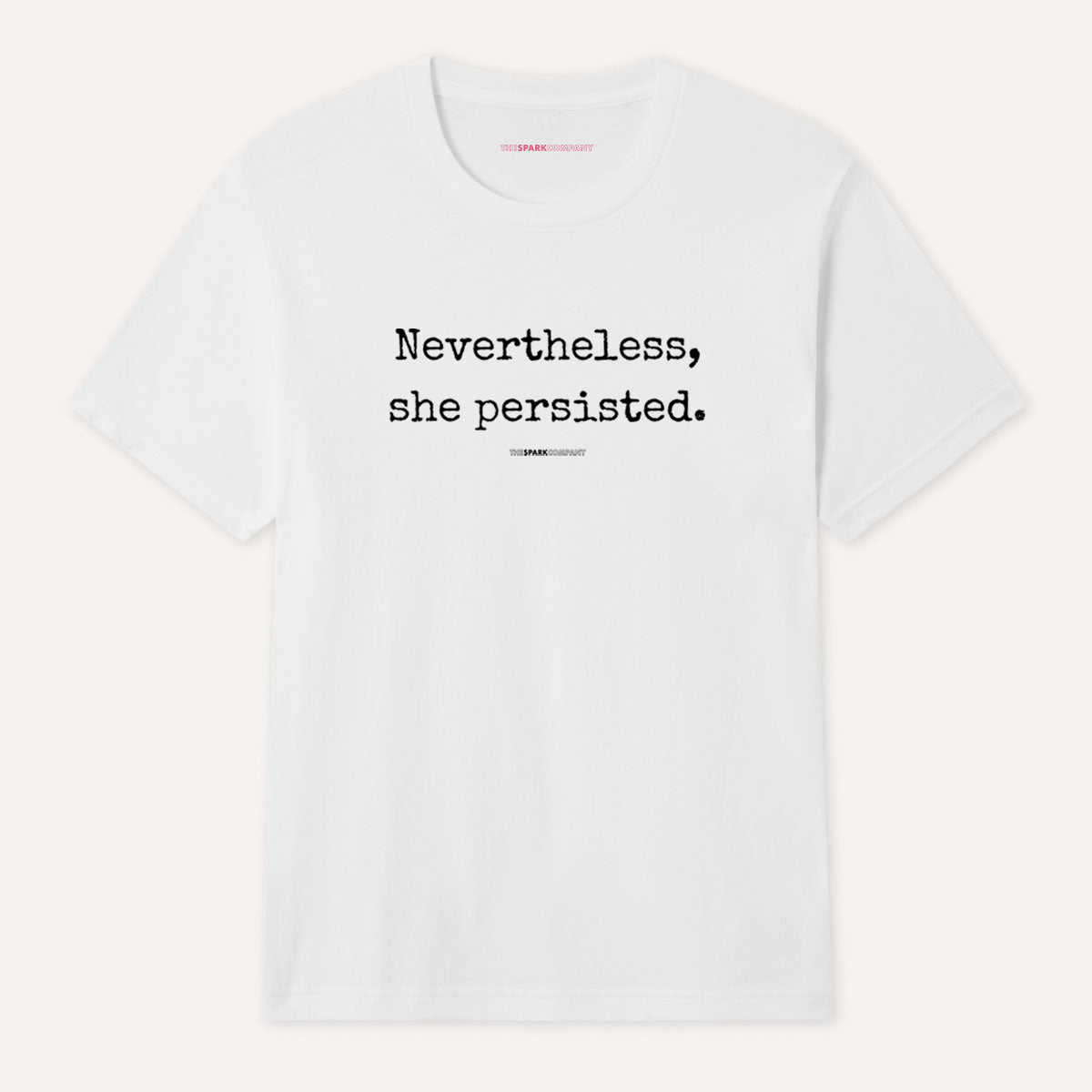 Nevertheless She Persisted T-Shirt-Feminist Apparel, Feminist Clothing, Feminist T Shirt-The Spark Company