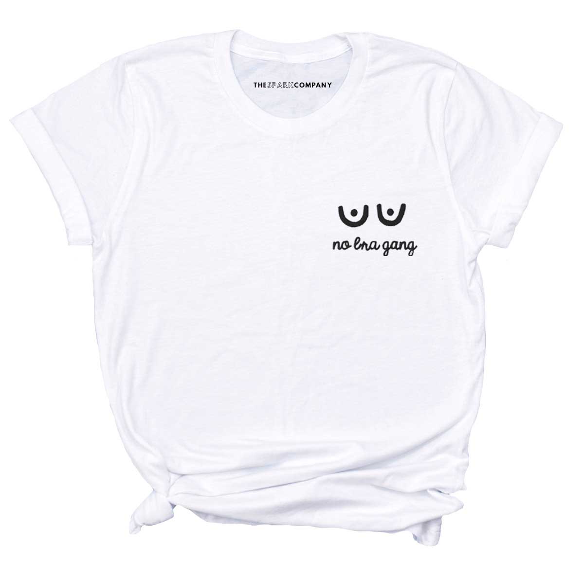 No Bra Gang Embroidered T-Shirt-Feminist Apparel, Feminist Clothing, Feminist T Shirt-The Spark Company