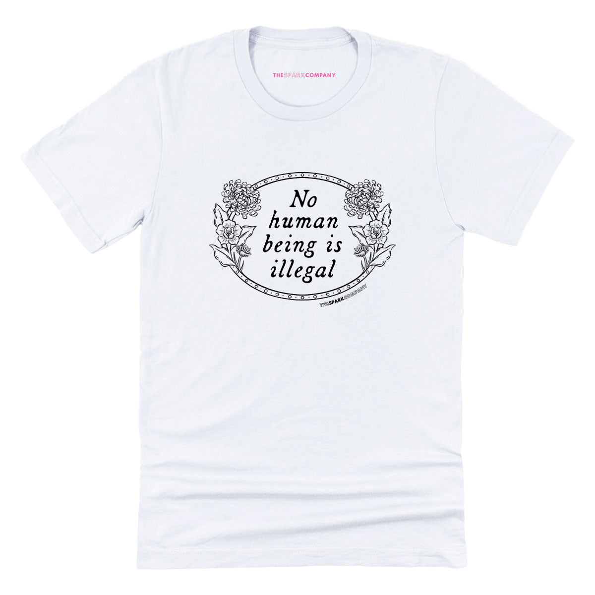 No Human Being Is Illegal T-Shirt-Feminist Apparel, Feminist Clothing, Feminist T Shirt, BC3001-The Spark Company