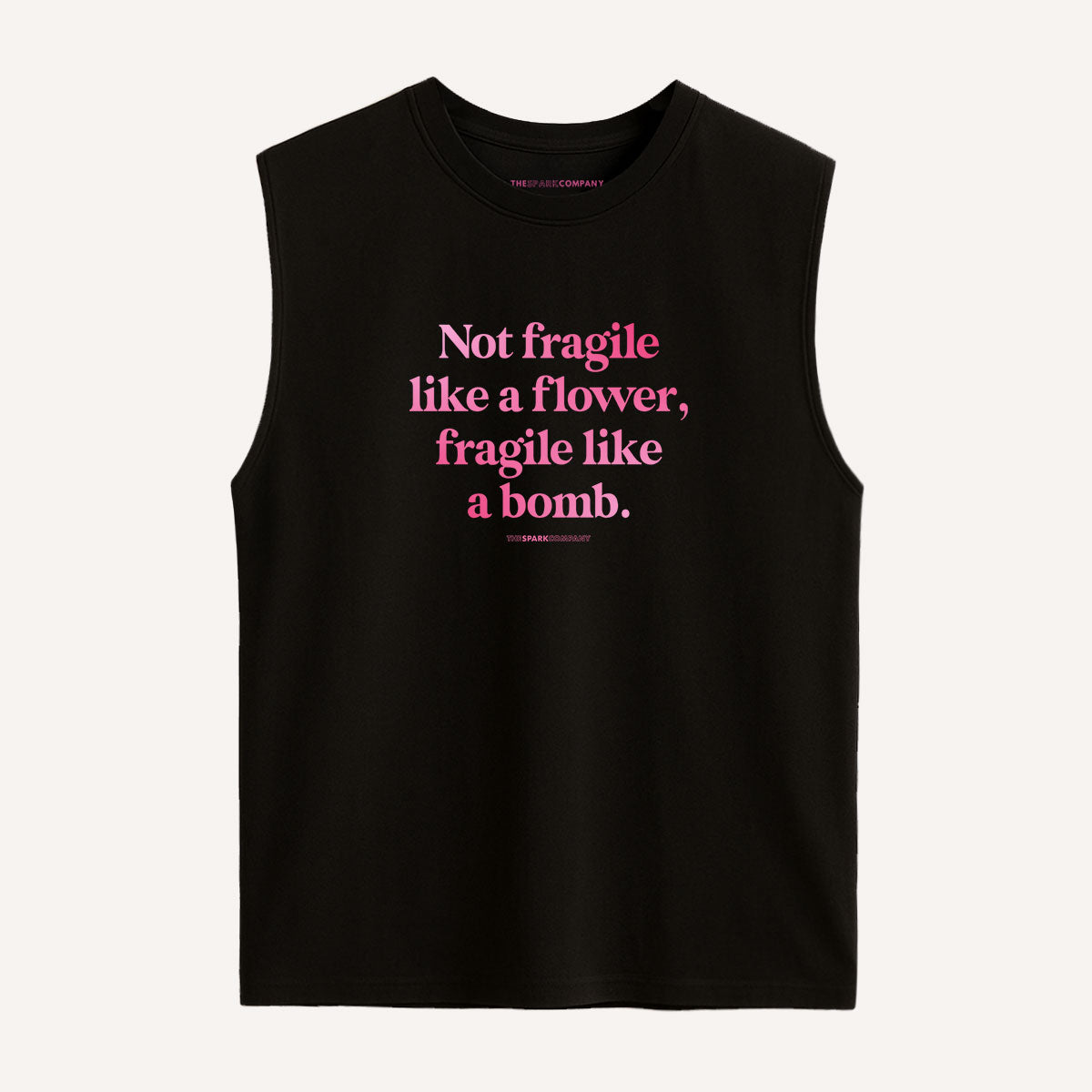 Not Fragile Like A Flower, Fragile Like A Bomb Sleeveless T-Shirt-Feminist Apparel, Feminist Clothing, Feminist Sleeveless T Shirt, EP01S-The Spark Company