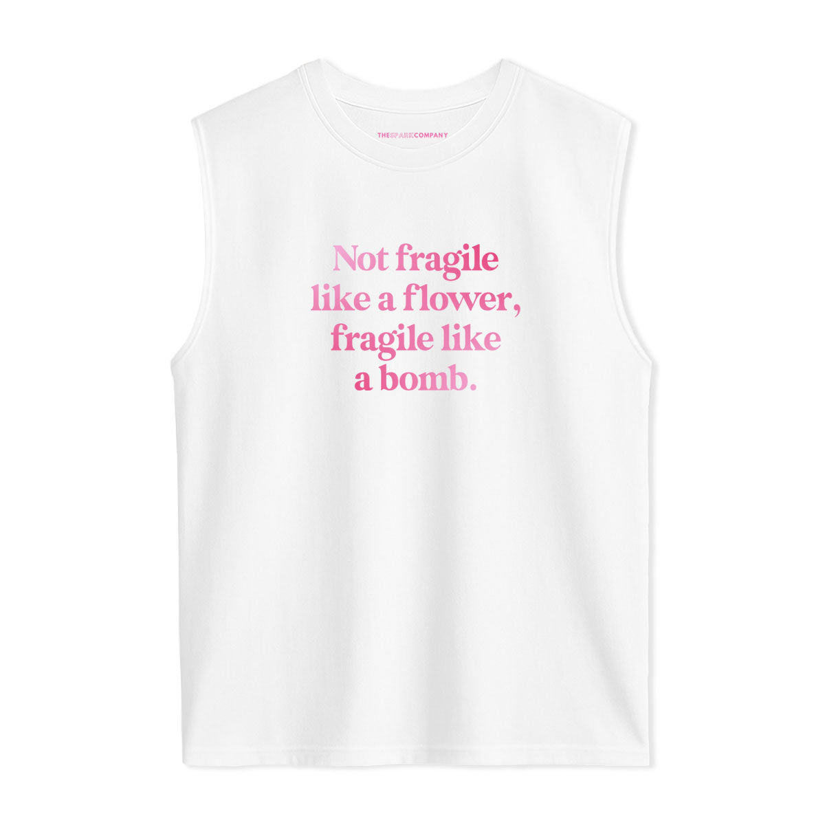 Not Fragile Like A Flower, Fragile Like A Bomb Sleeveless T-Shirt-Feminist Apparel, Feminist Clothing, Feminist Sleeveless T Shirt, EP01S-The Spark Company