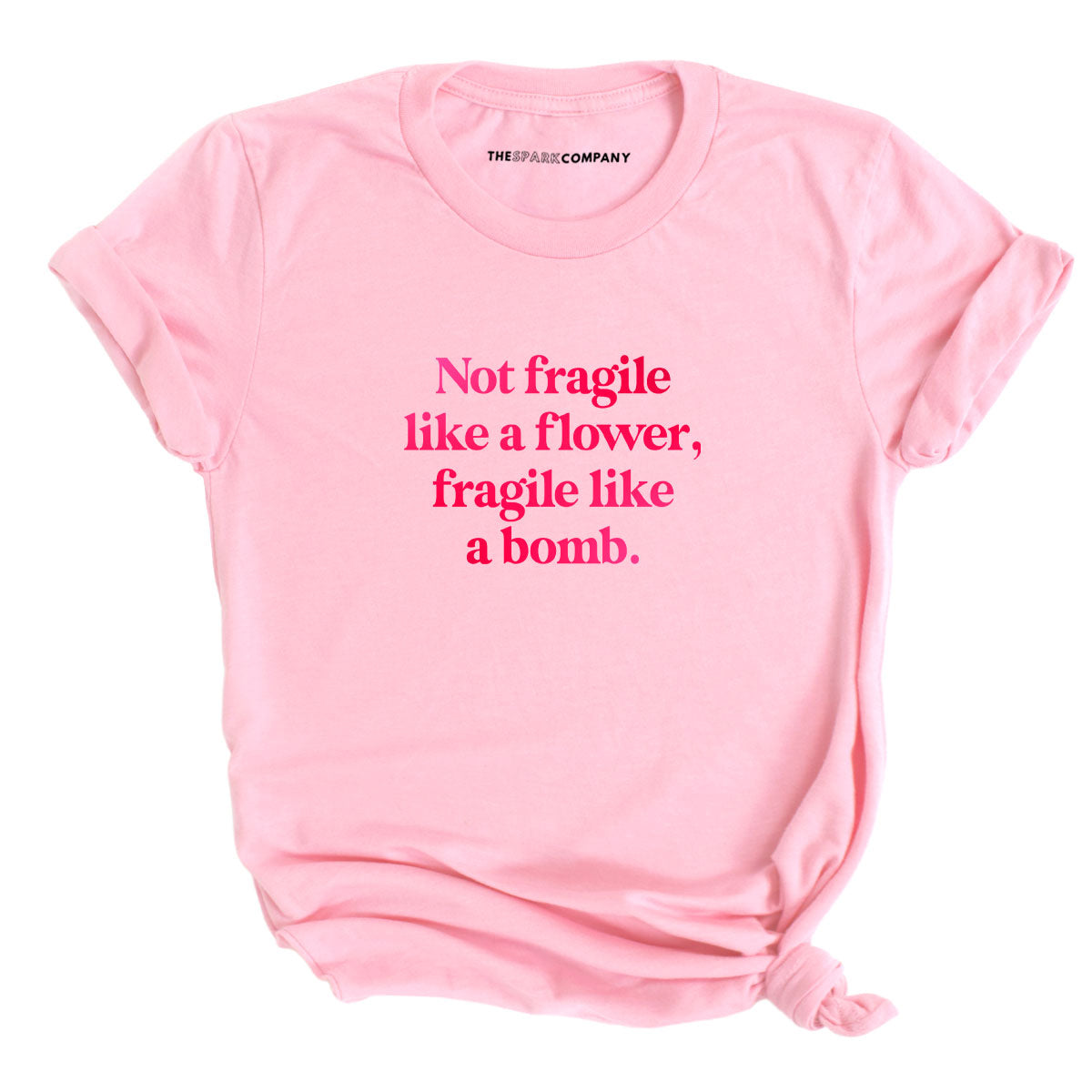 Not Fragile Like A Flower, Fragile Like A Bomb T-Shirt-Feminist Apparel, Feminist Clothing, Feminist T Shirt, BC3001-The Spark Company