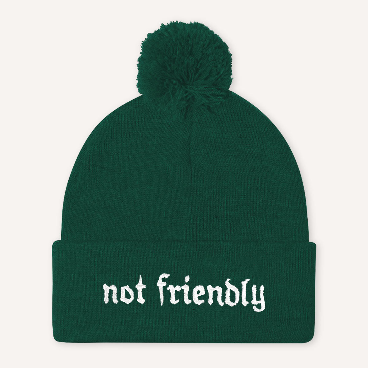 Not Friendly Embroidered Pom Pom Beanie Hat-Feminist Apparel, Feminist Gift, Feminist Beanie Hat BB426-The Spark Company