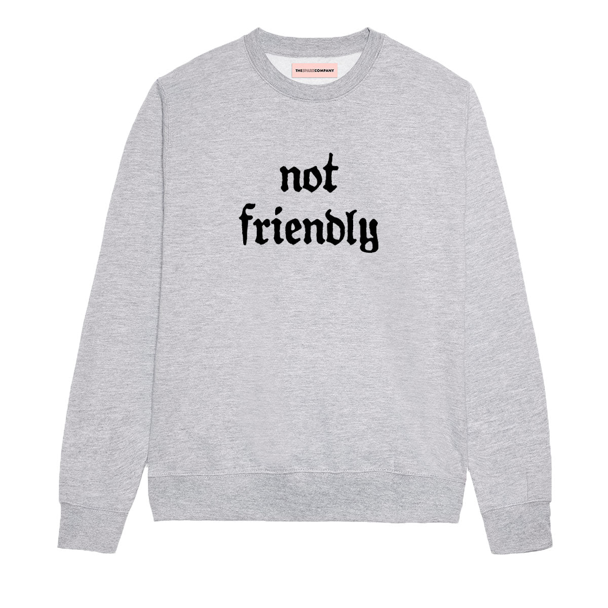 Not Friendly Sweatshirt-Feminist Apparel, Feminist Clothing, Feminist Sweatshirt, JH030-The Spark Company