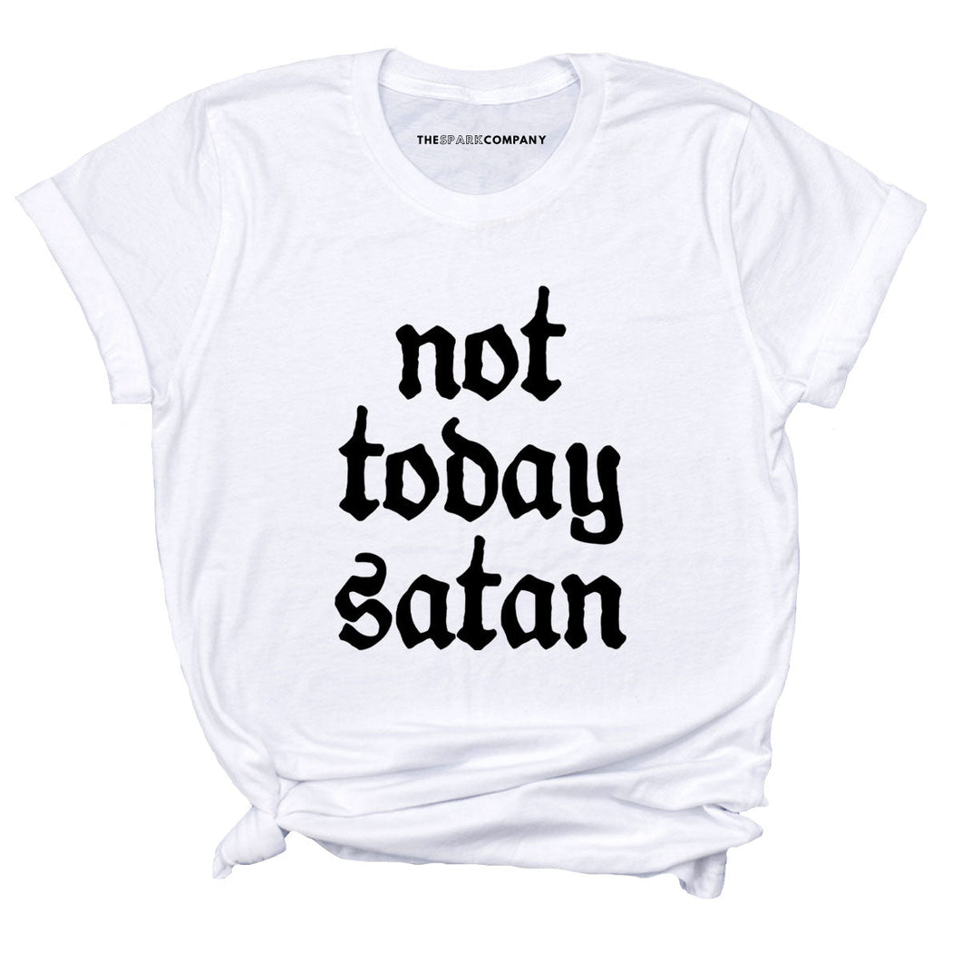 Not Today Satan T-Shirt-Feminist Apparel, Feminist Clothing, Feminist T Shirt-The Spark Company