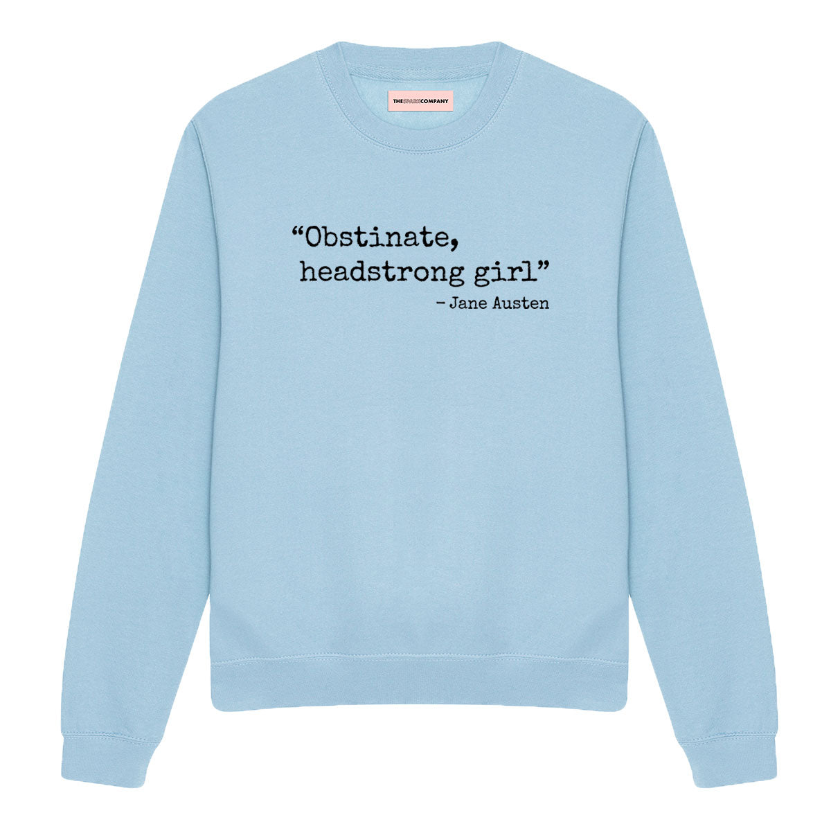 Obstinate, Headstrong Girl Sweatshirt-Feminist Apparel, Feminist Clothing, Feminist Sweatshirt, JH030-The Spark Company