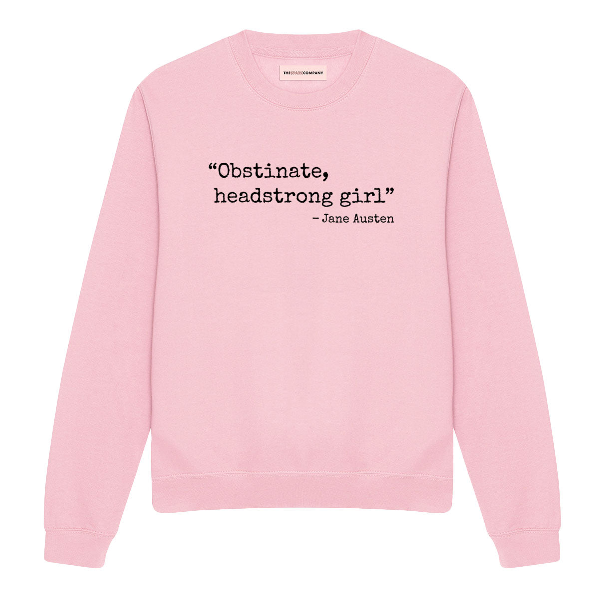 Obstinate, Headstrong Girl Sweatshirt-Feminist Apparel, Feminist Clothing, Feminist Sweatshirt, JH030-The Spark Company